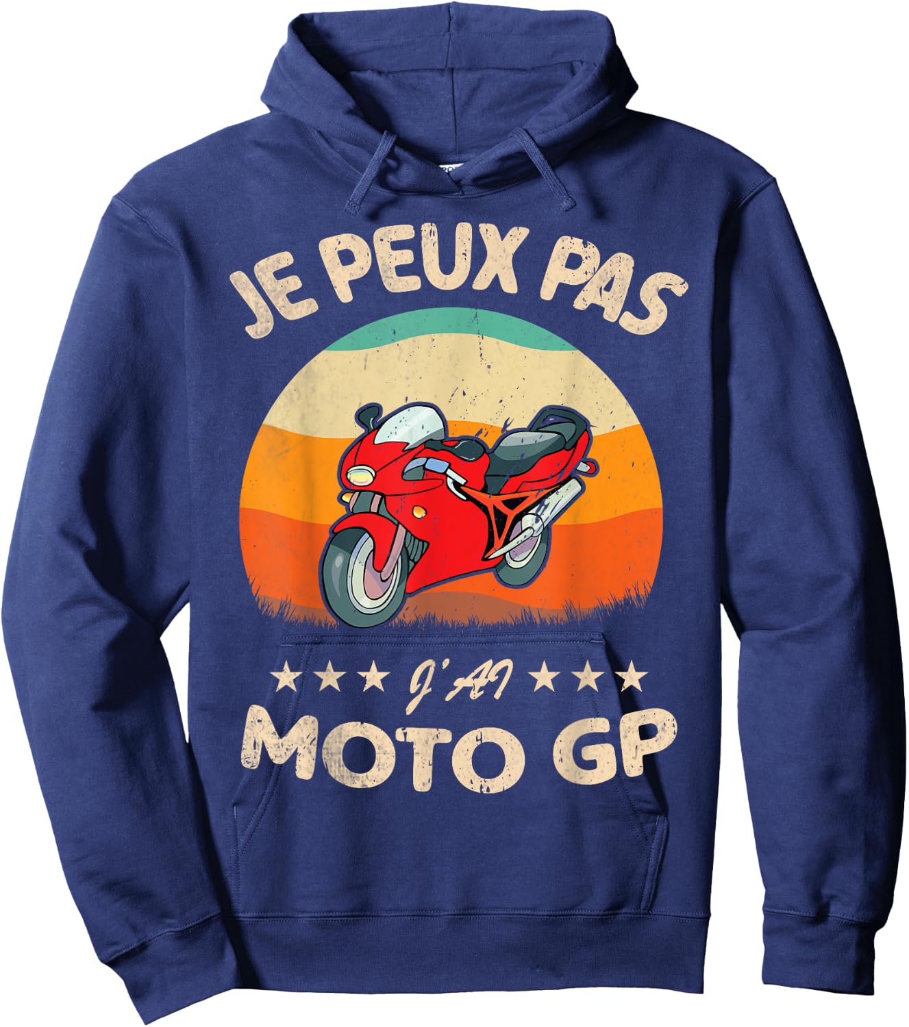 Je Peux Pas J'Ai Moto. Racing Motorcycles Biker Humour Hoodie - Hoodie | Navy