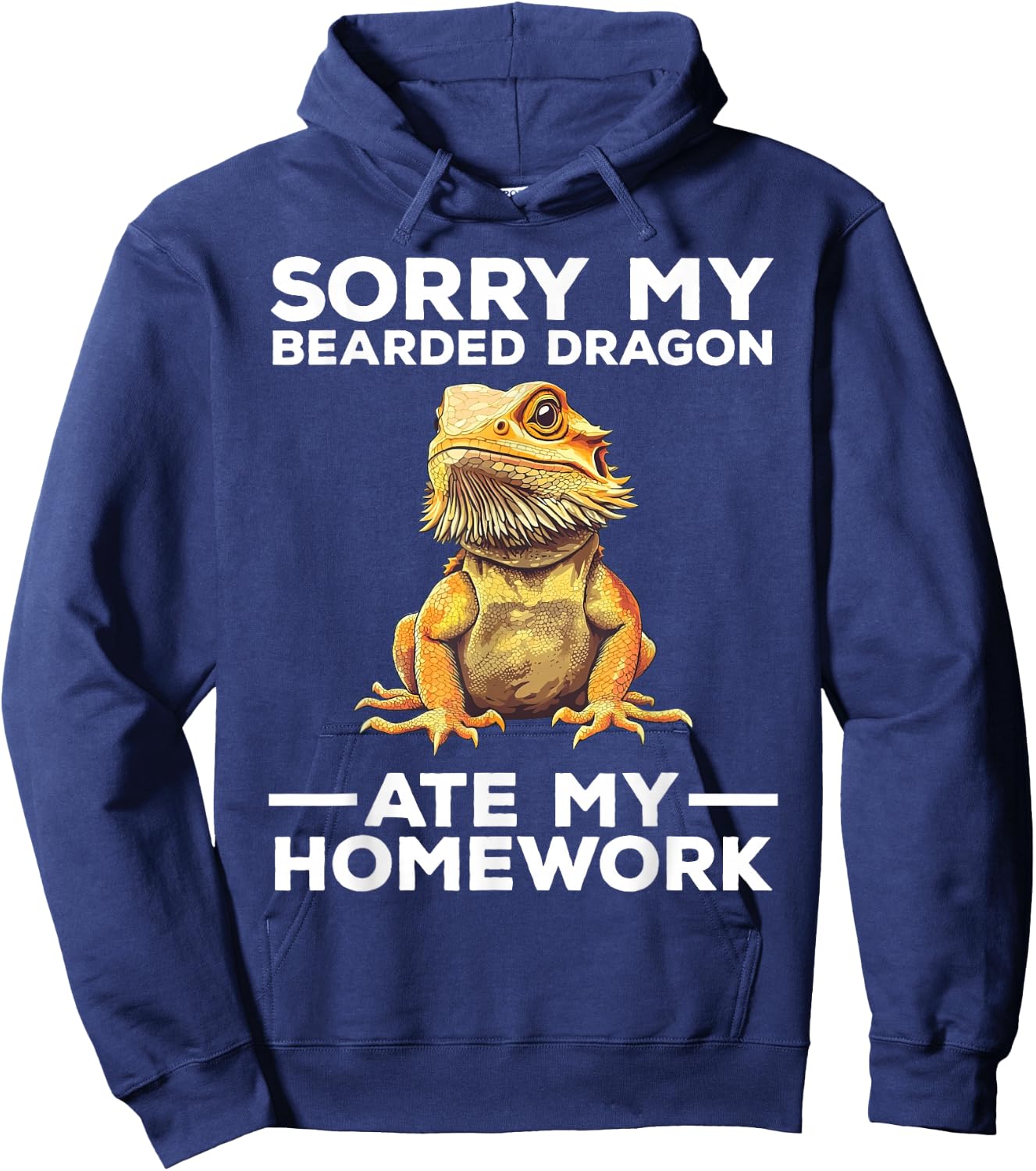 Sorry My Bearded Dragon Ate My Homework Funny Hoodie - Hoodie | Navy