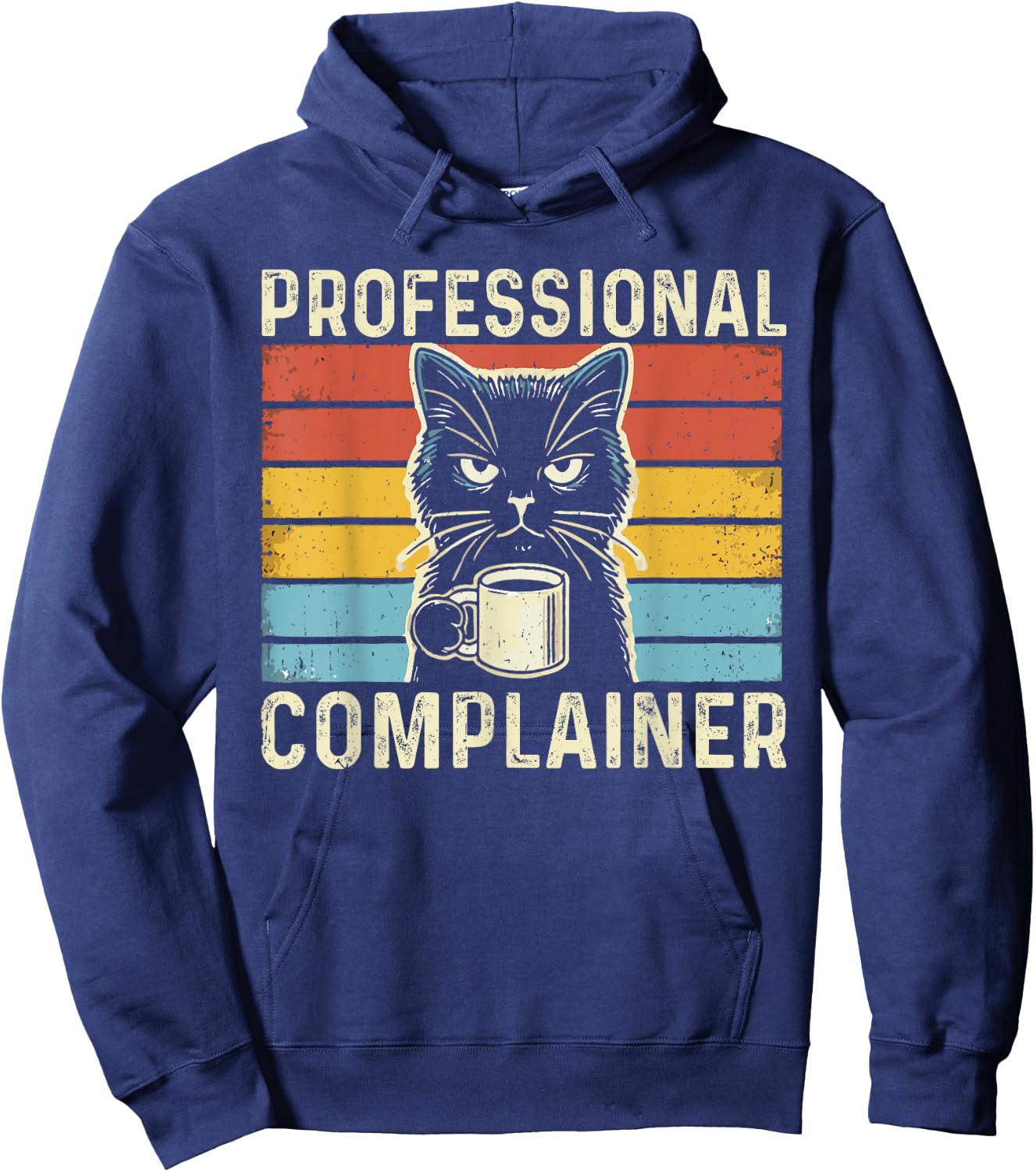 Professional Complainer funny humor meme sarcasm cat lover Women Hoodie - Hoodie | Navy