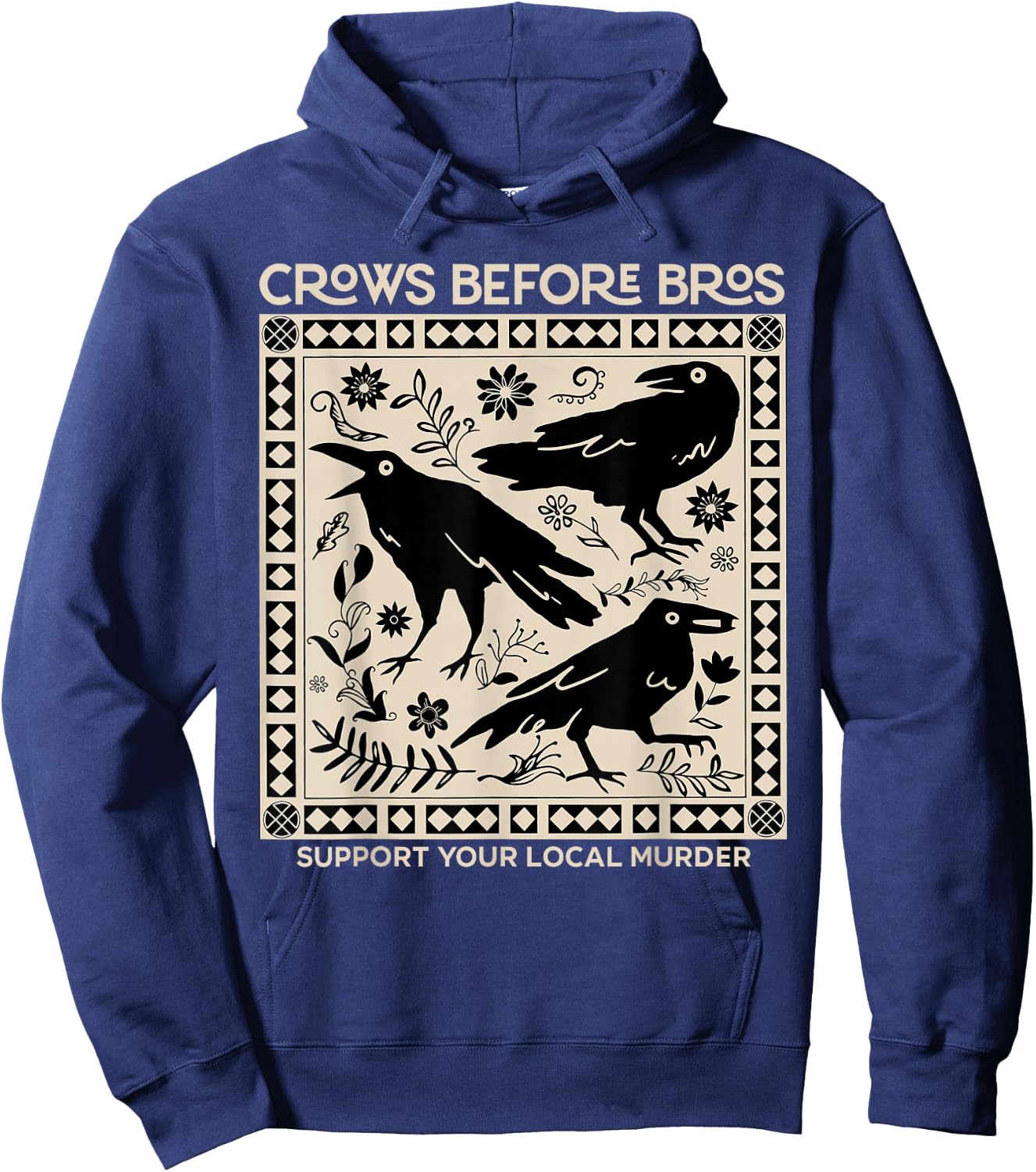 Vintage Funny Crows Before Bros Support Your Local Murder Hoodie - Hoodie | Navy