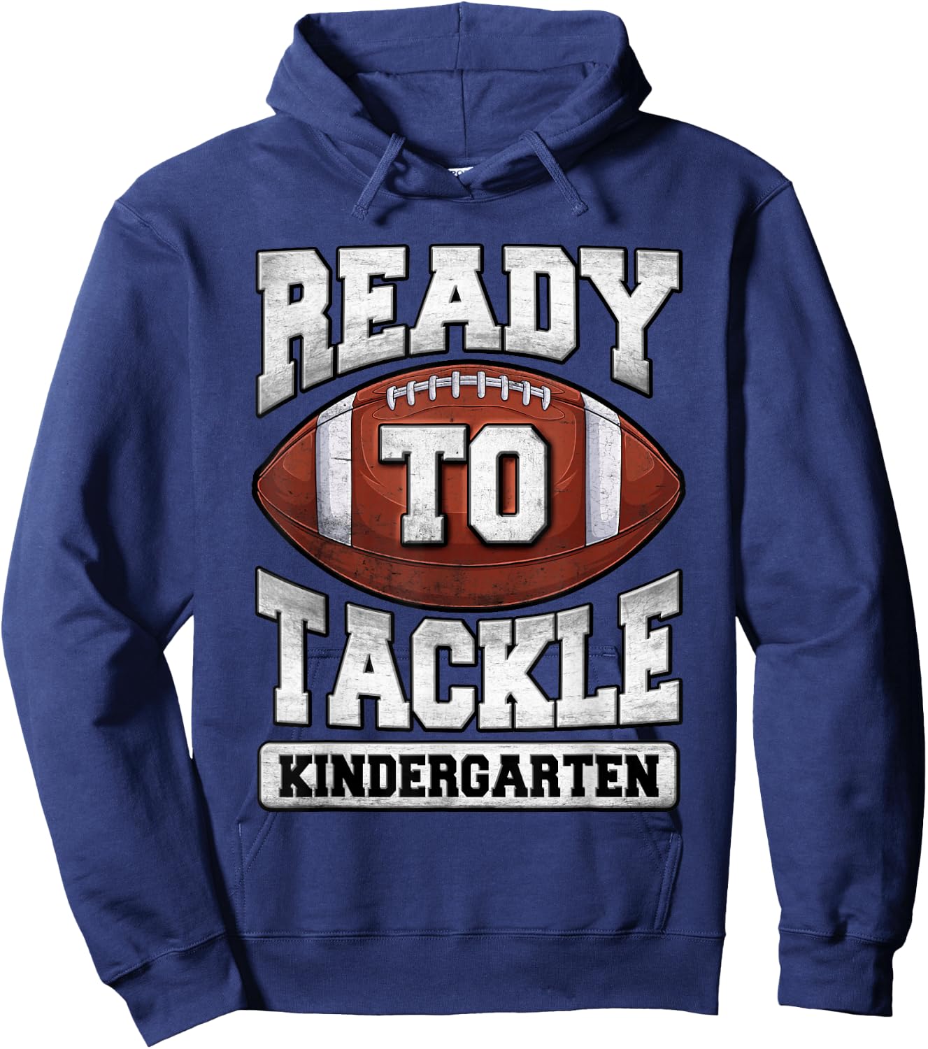 Ready to Tackle Kindergarten First Day of School Football Hoodie - Hoodie | Navy