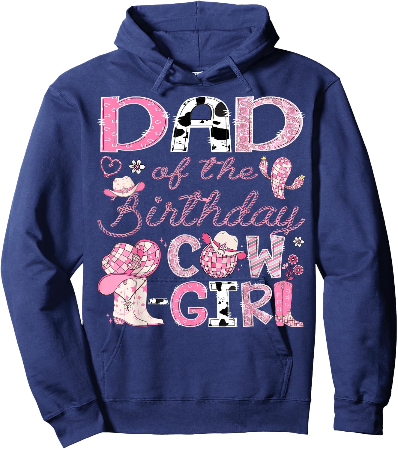 Dad Of The Birthday Cow-Girl Rodeo CowGirl 1St Birthday Hoodie - Hoodie | Navy