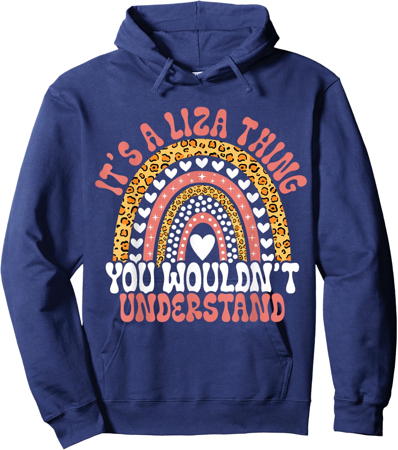 It's A Liza Thing You Wouldn't Understand Liza Name Leopard Funny Liza Birthday Quote Hoodie - Hoodie | Navy