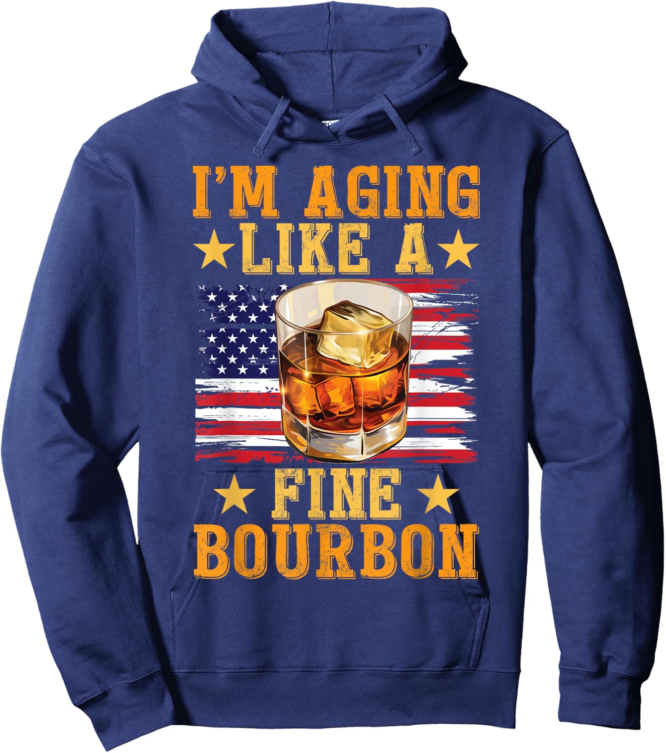 Bourbon Tasting Drinking I'm Aging Like A Fine Bourbon Hoodie - Hoodie | Navy