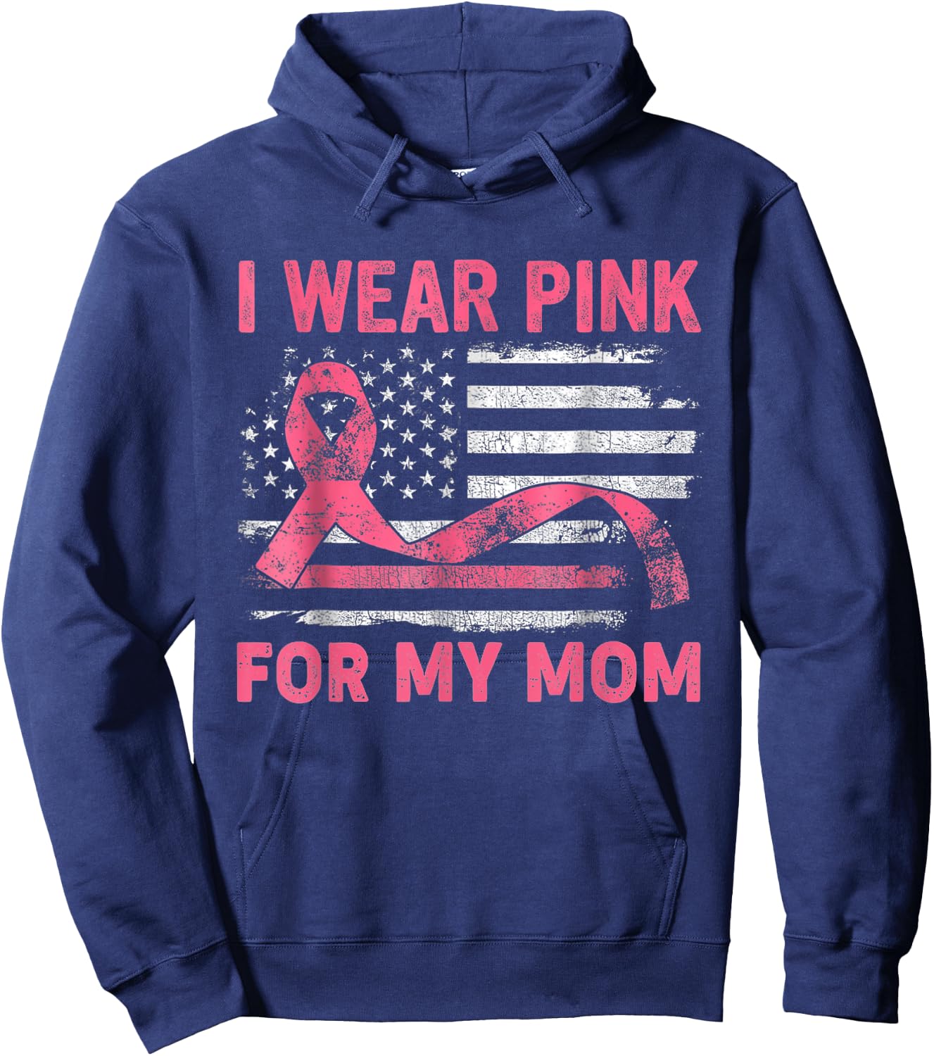 I Wear Pink For My Mama American Breast Cancer Support Squad Hoodie - Hoodie | Navy