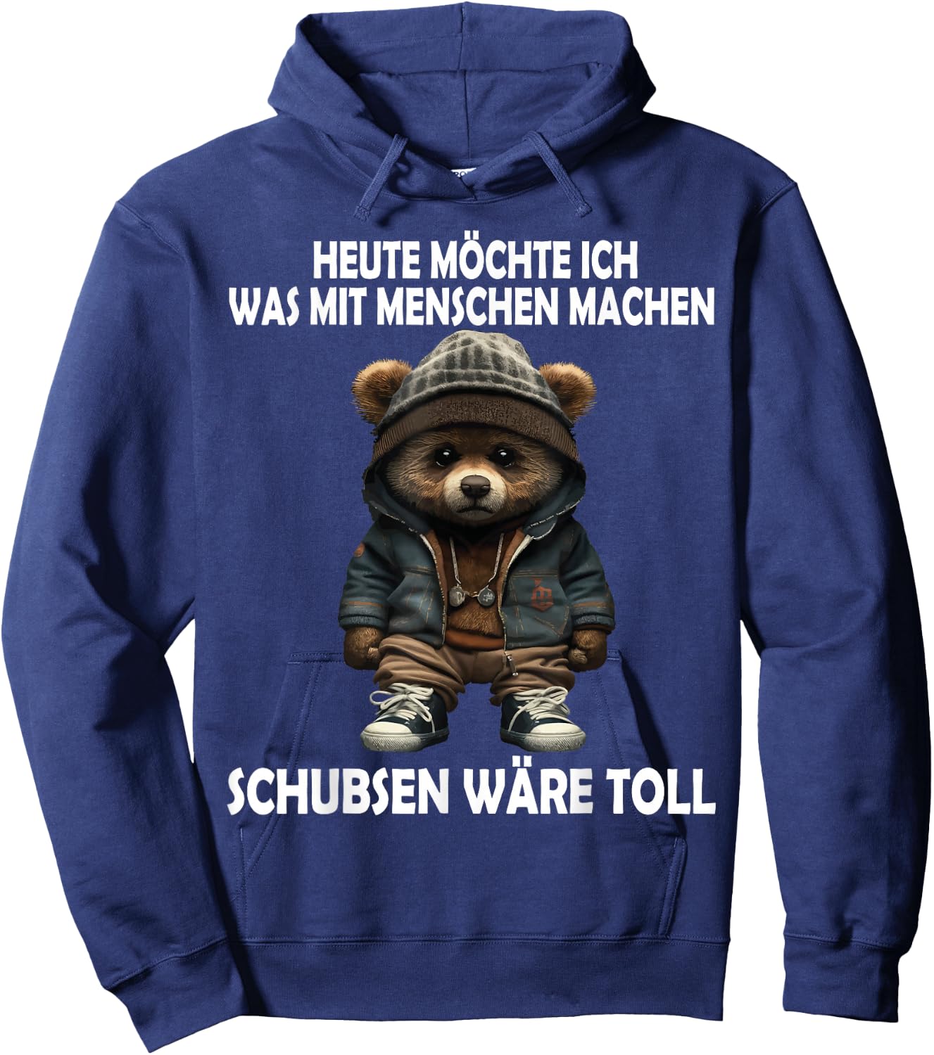 Heute Möchte Ich Was Mit Menschen Machen Schubsen Wäre Toll Hoodie - Hoodie | Navy