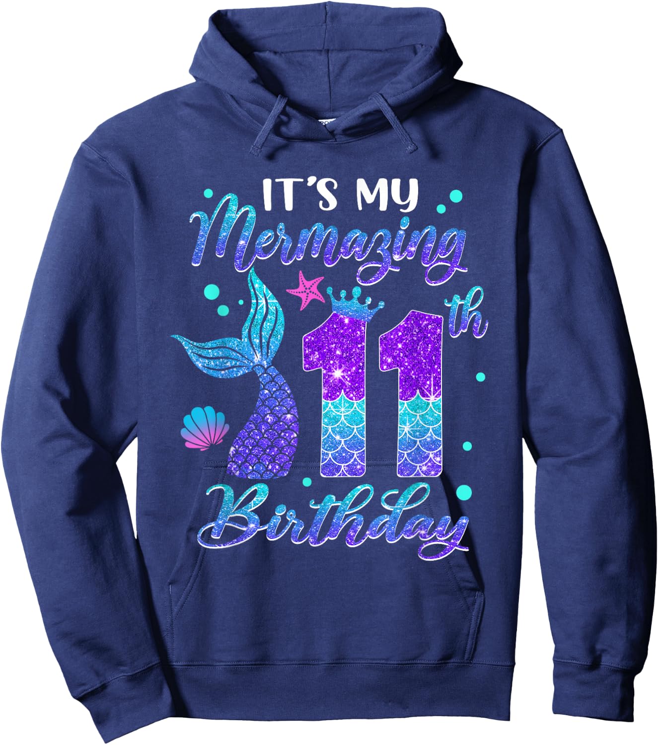 Its My Mermazing 11th Birthday Mermaid Girl 11 Years Old Hoodie - Hoodie | Navy