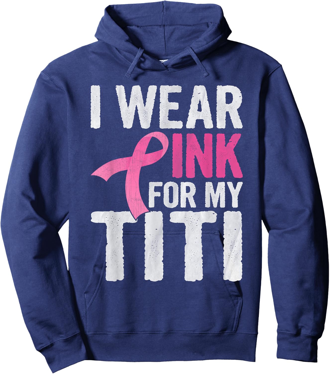 I Wear Pink For My Titi Pink Ribbon Cancer Awareness Hoodie - Hoodie | Navy