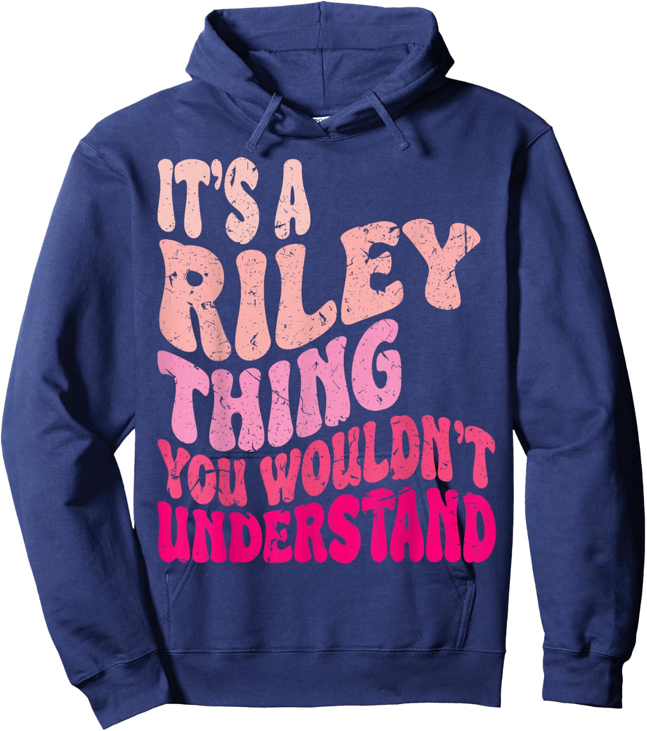 It's A Riley Thing You Wouldn't Understand Groovy Girls Hoodie - Hoodie | Navy