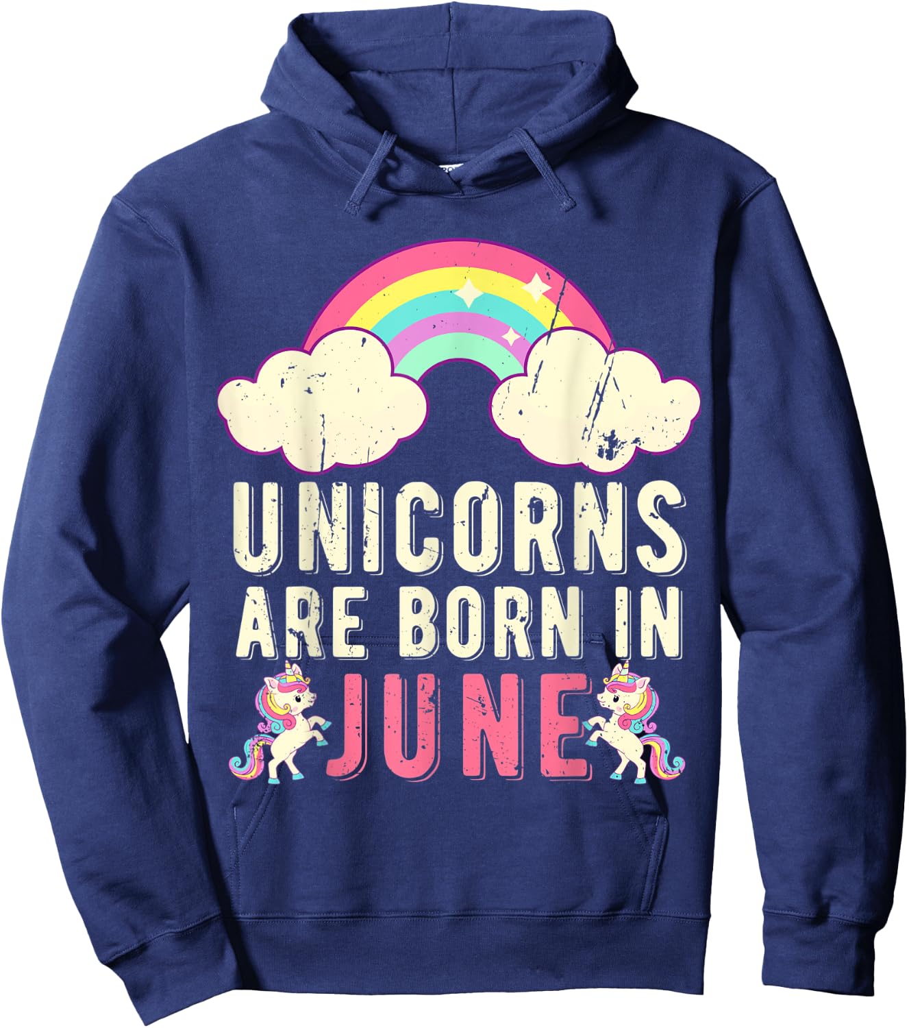June Birthday Party Cute Unicorns Are Born In June Hoodie - Hoodie | Navy
