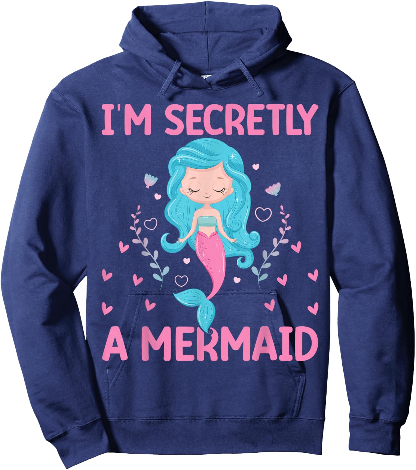 I`m Secretly A Mermaid Hoodie - Hoodie | Navy