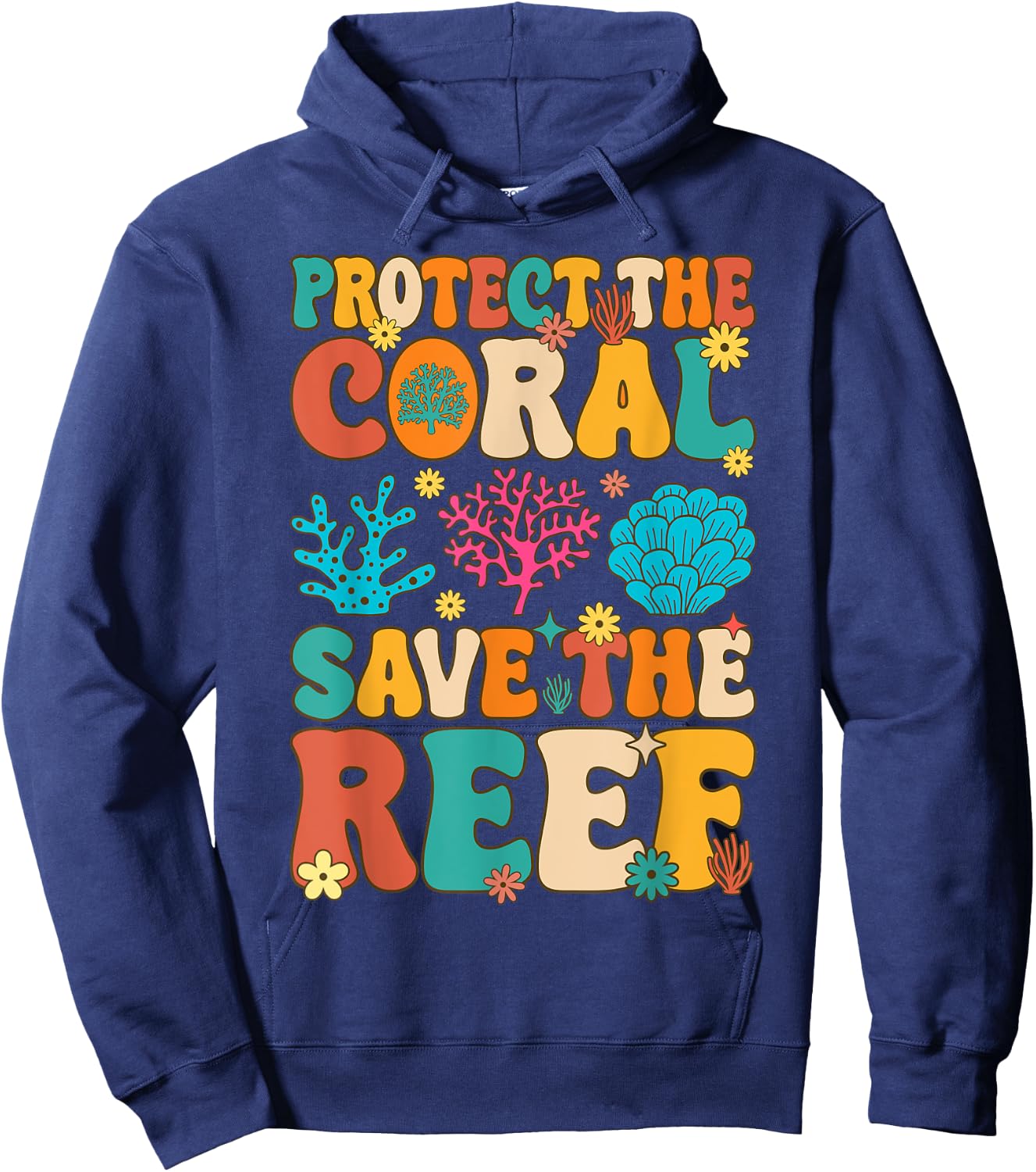 Protect The Coral Save The Reef Coral Reef Coral Aquarium Hoodie - Hoodie | Navy