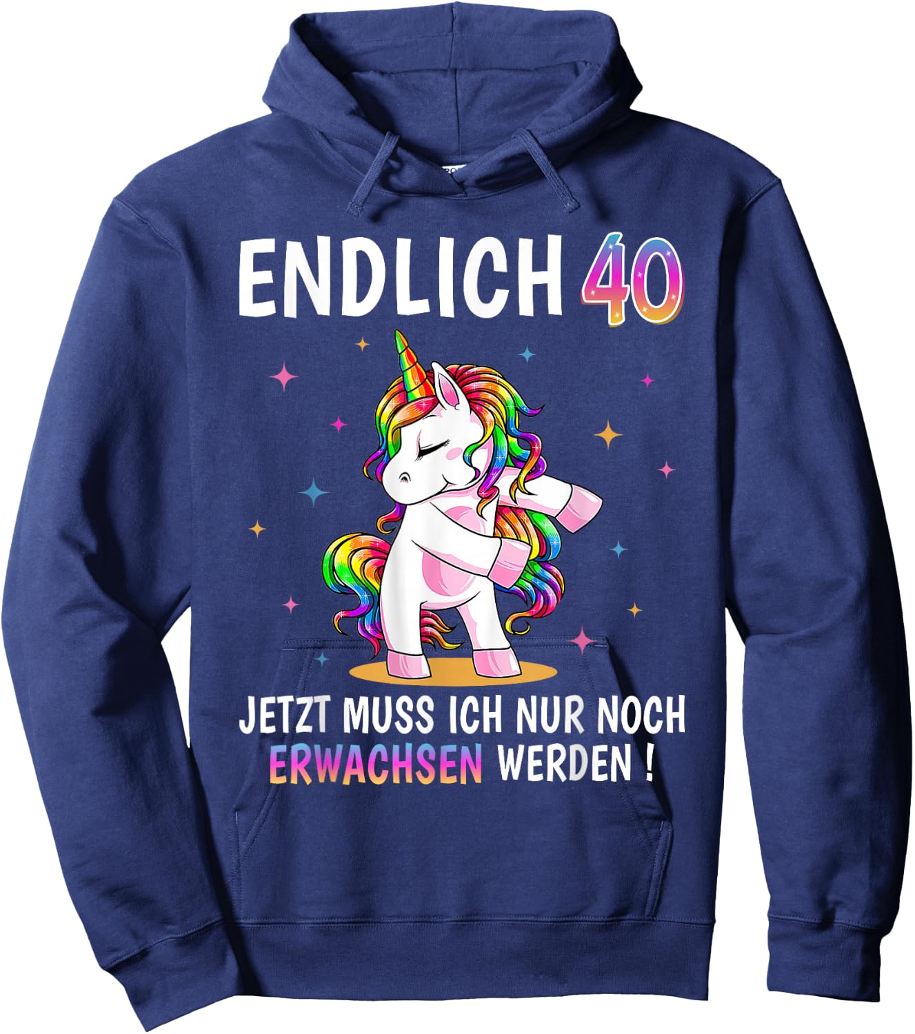 40 Geburtstag Frau Frauen Party Outfit Lustiges Einhorn Hoodie - Hoodie | Navy