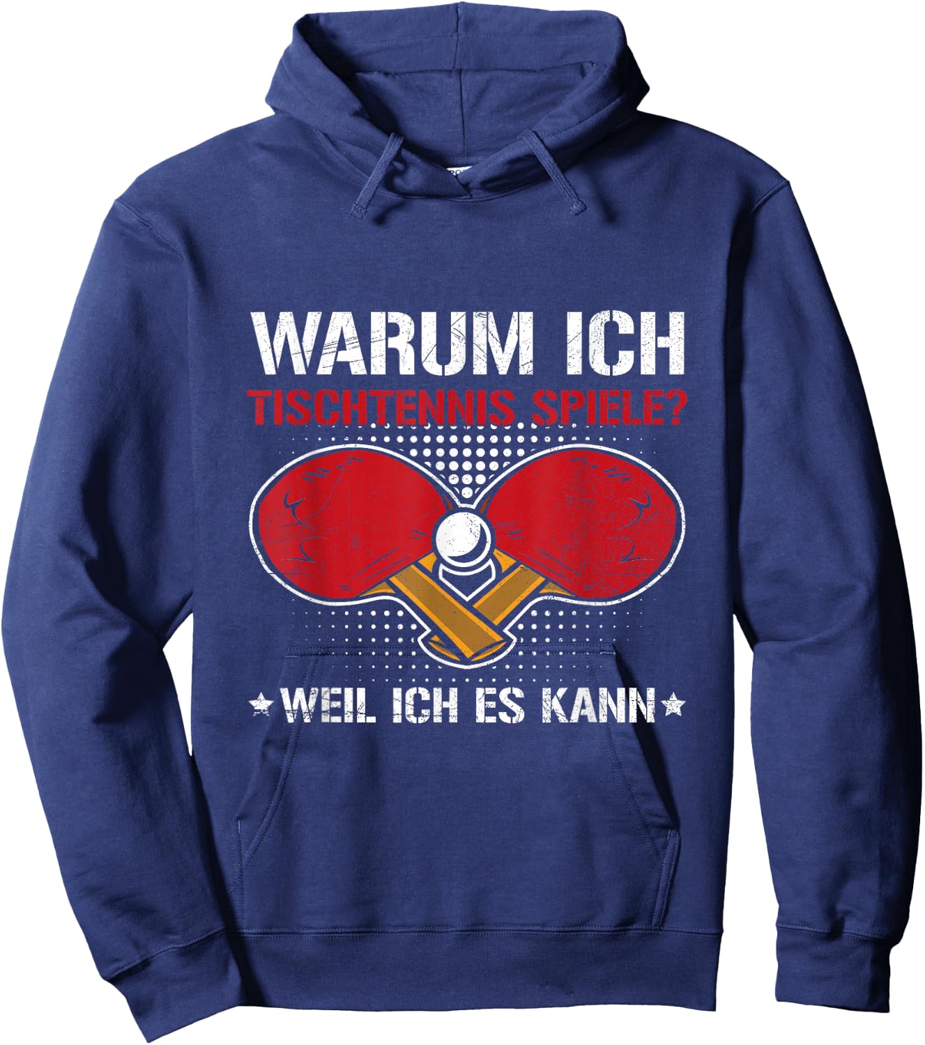 with German Text "Ich Spiele Tischtennis Weil Ich Es Kann Tischtennisspiel" Hoodie - Hoodie | Navy