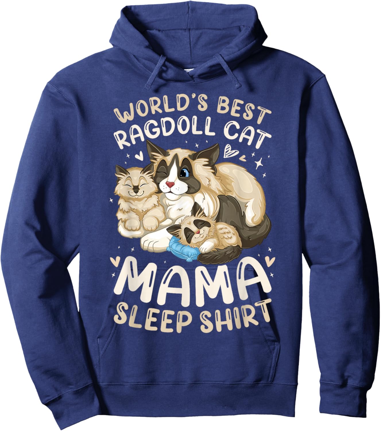 World's Best Ragdoll Cat Mama Sleep Shirt Cat with 2 Kittens Hoodie - Hoodie | Navy