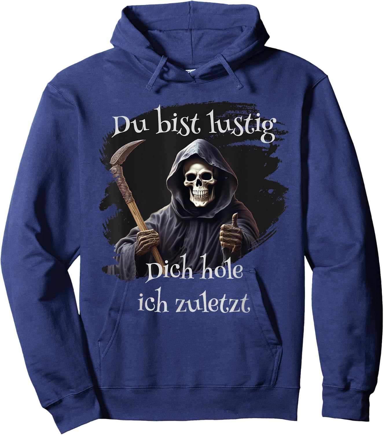 Du bist lustig, Dich hole ich zuletzt, lustiges Hoodie - Hoodie | Navy