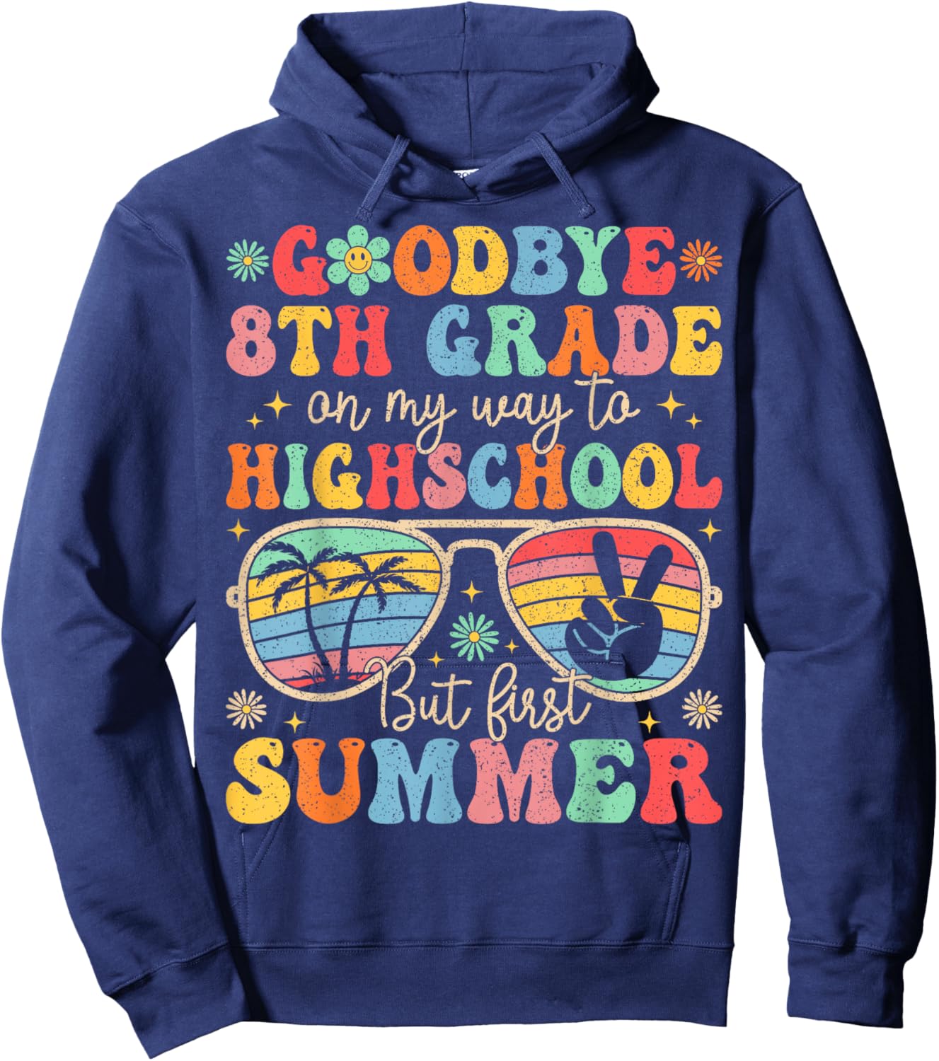 Goodbye 8th Grade Graduation To High School Summer Kids Hoodie - Hoodie | Navy