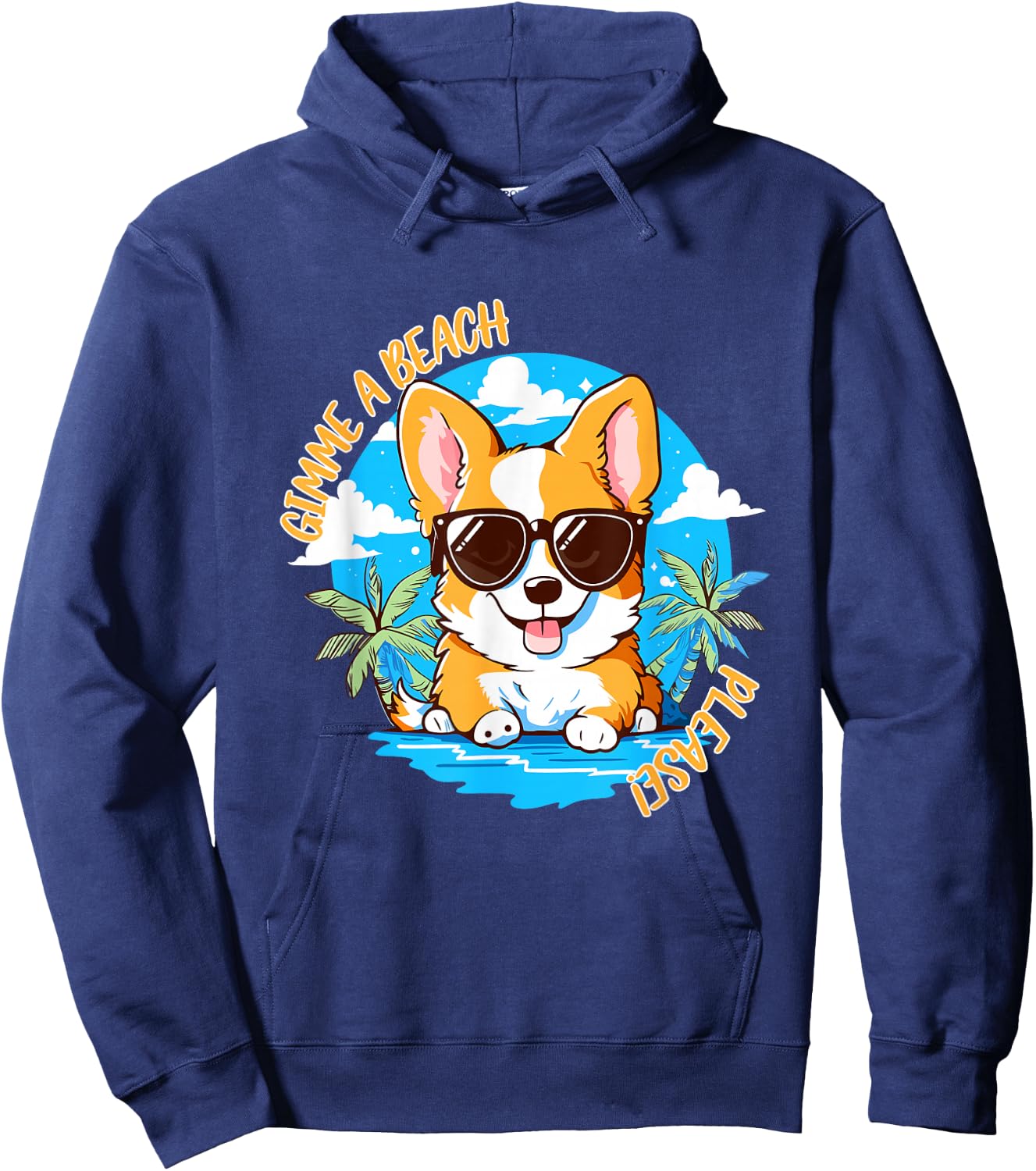 Cute Corgi Gimme A Beach Please! Summer Time Funny Men Women Girls Kids Hoodie - Hoodie | Navy
