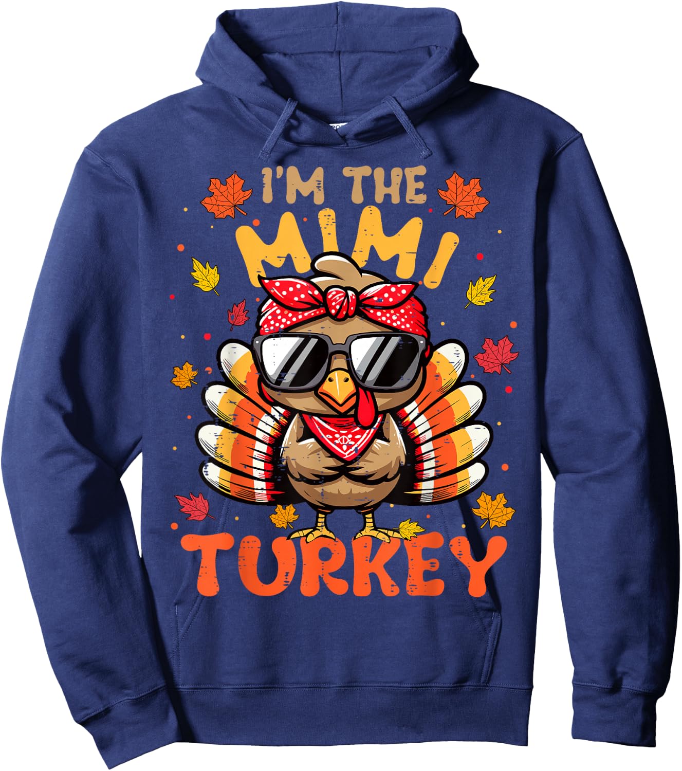I'm the Mimi Turkey Matching 2024 Family Thanksgiving Hoodie - Hoodie | Navy