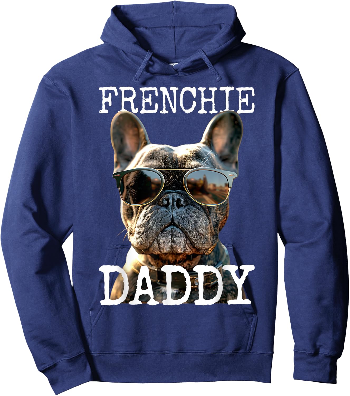 Frenchie Daddy Dad Fathers Day French Bulldog , black Hoodie - Hoodie | Navy