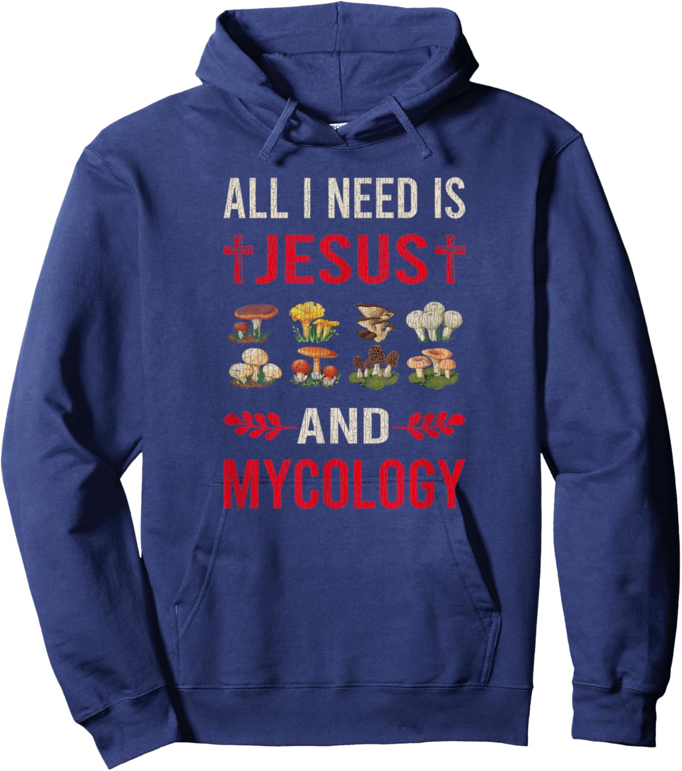 Vintage I Need Jesus And Mycologist Mushroom Nature Hoodie - Hoodie | Navy