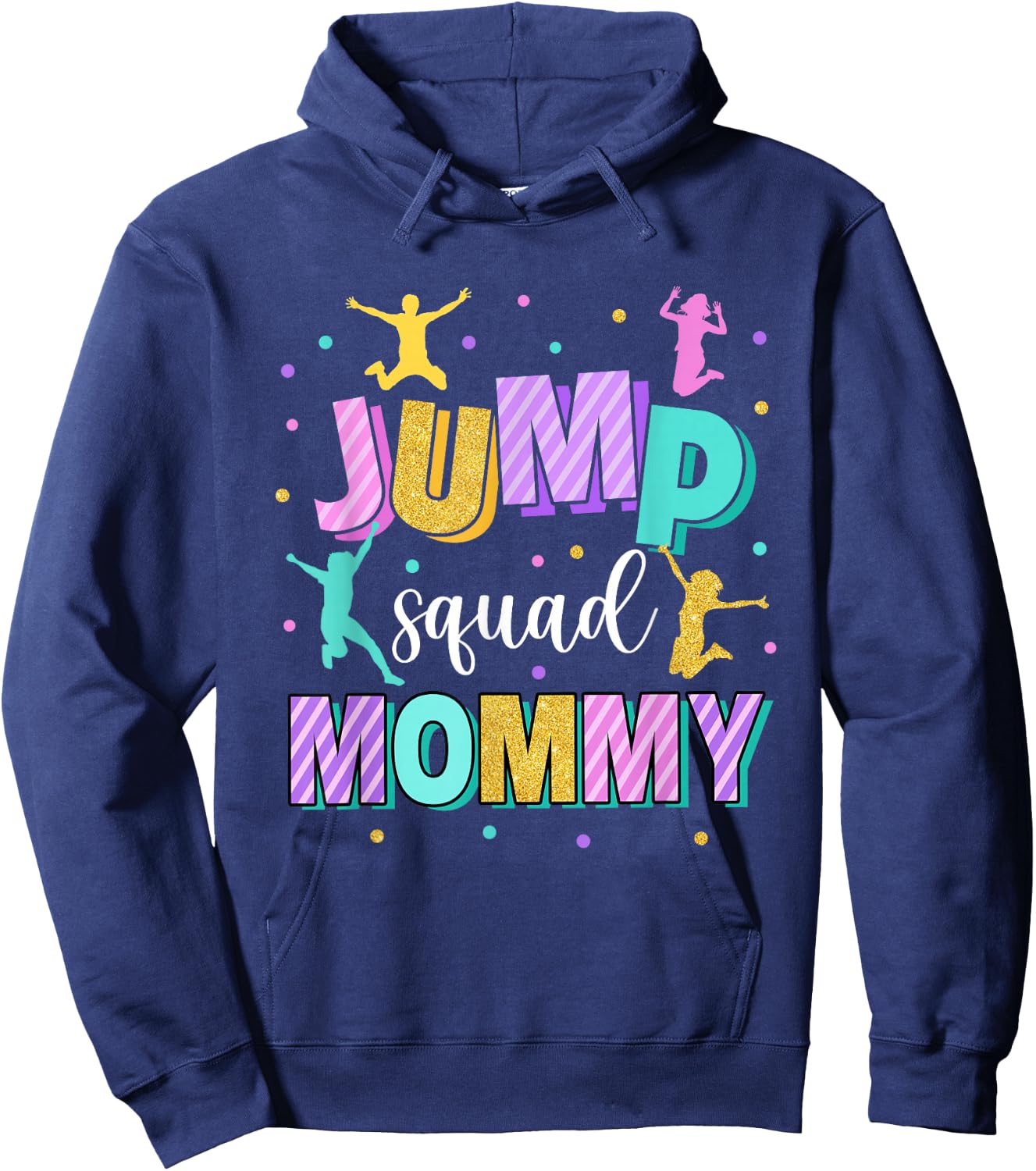 Jump Squad Mommy Of The Birthday Boy Girl Trampoline Hoodie - Hoodie | Navy
