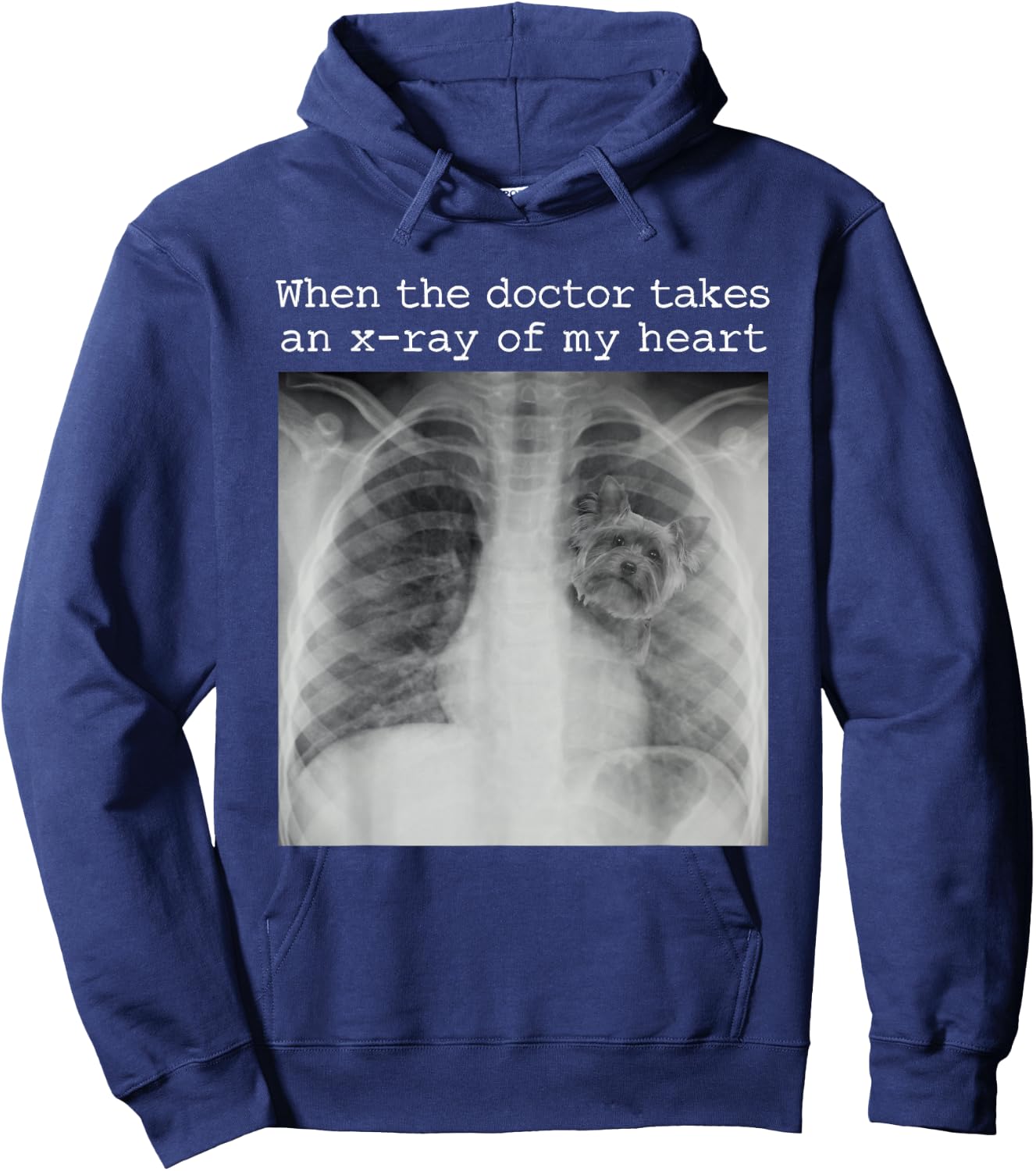 When The Doctor Takes an X-ray of My Heart Yorkie Dog Mom Hoodie - Hoodie | Navy