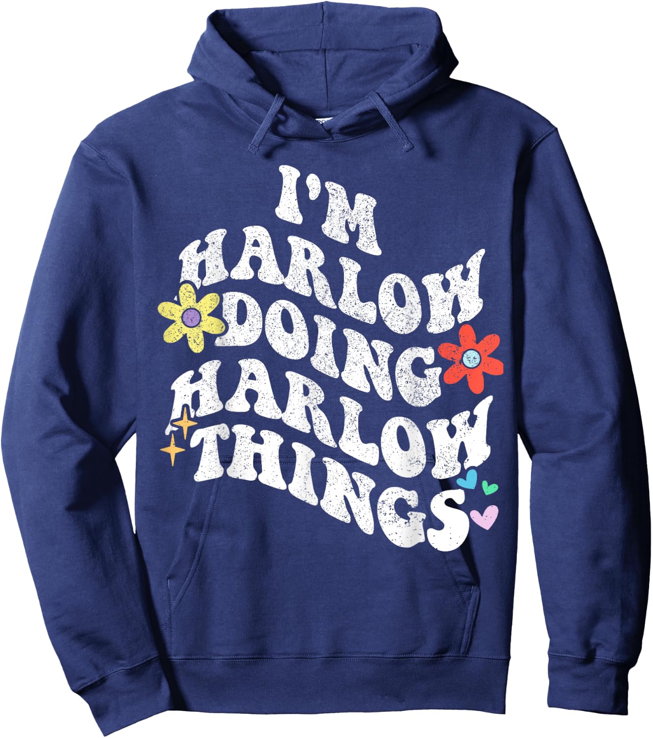 Retro Groovy Im HARLOW Doing HARLOW Things Funny Mother's Hoodie - Hoodie | Navy