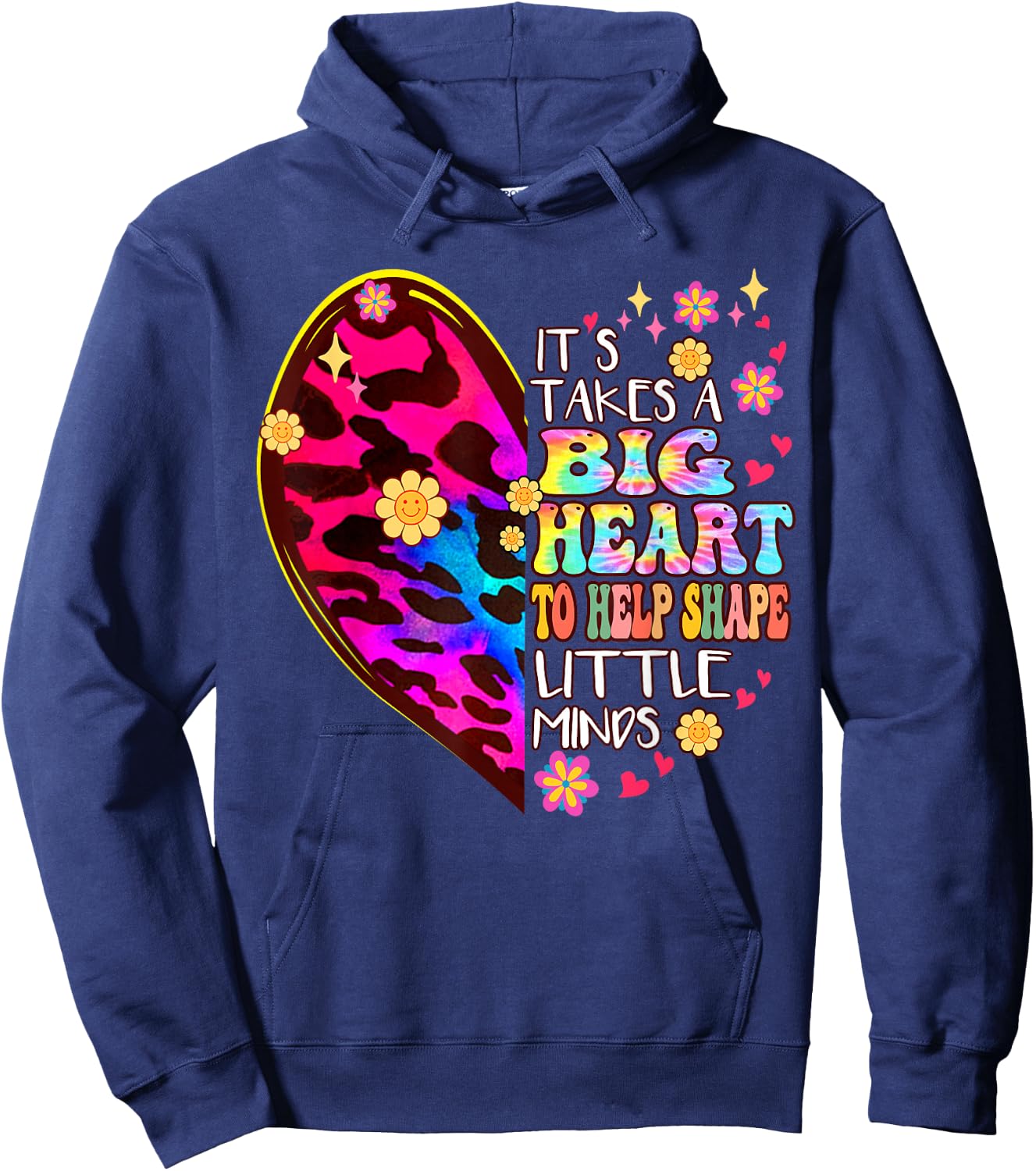 It takes a big Heart to Help Shape Little Minds Tie Dye Hoodie - Hoodie | Navy