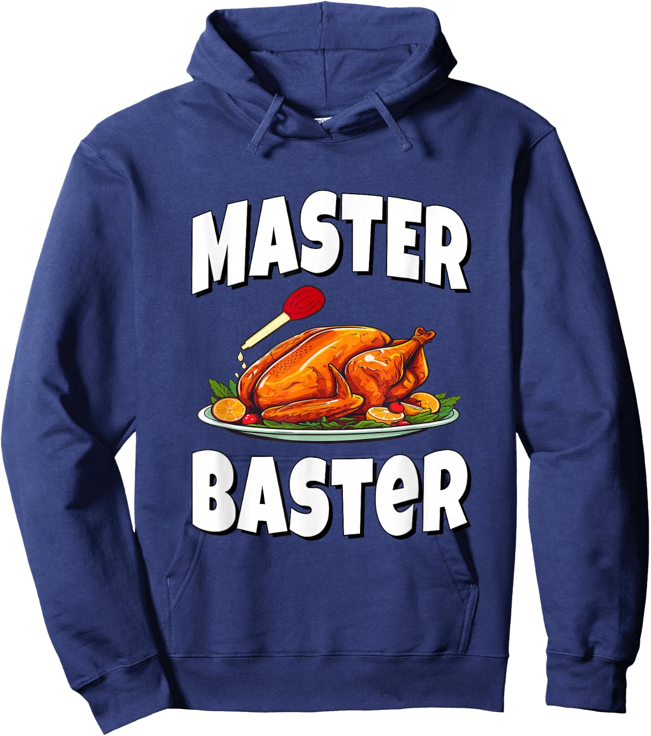 Master Baster - Thanksgiving Turkey Hoodie - Hoodie | Navy