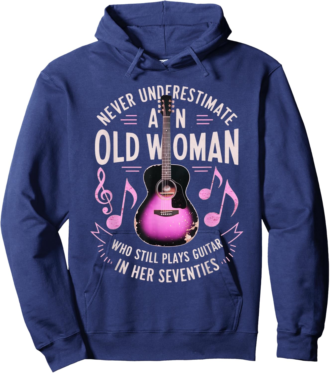 Never Underestimate Old Woman Who Still Plays Guitar Women Hoodie - Hoodie | Navy