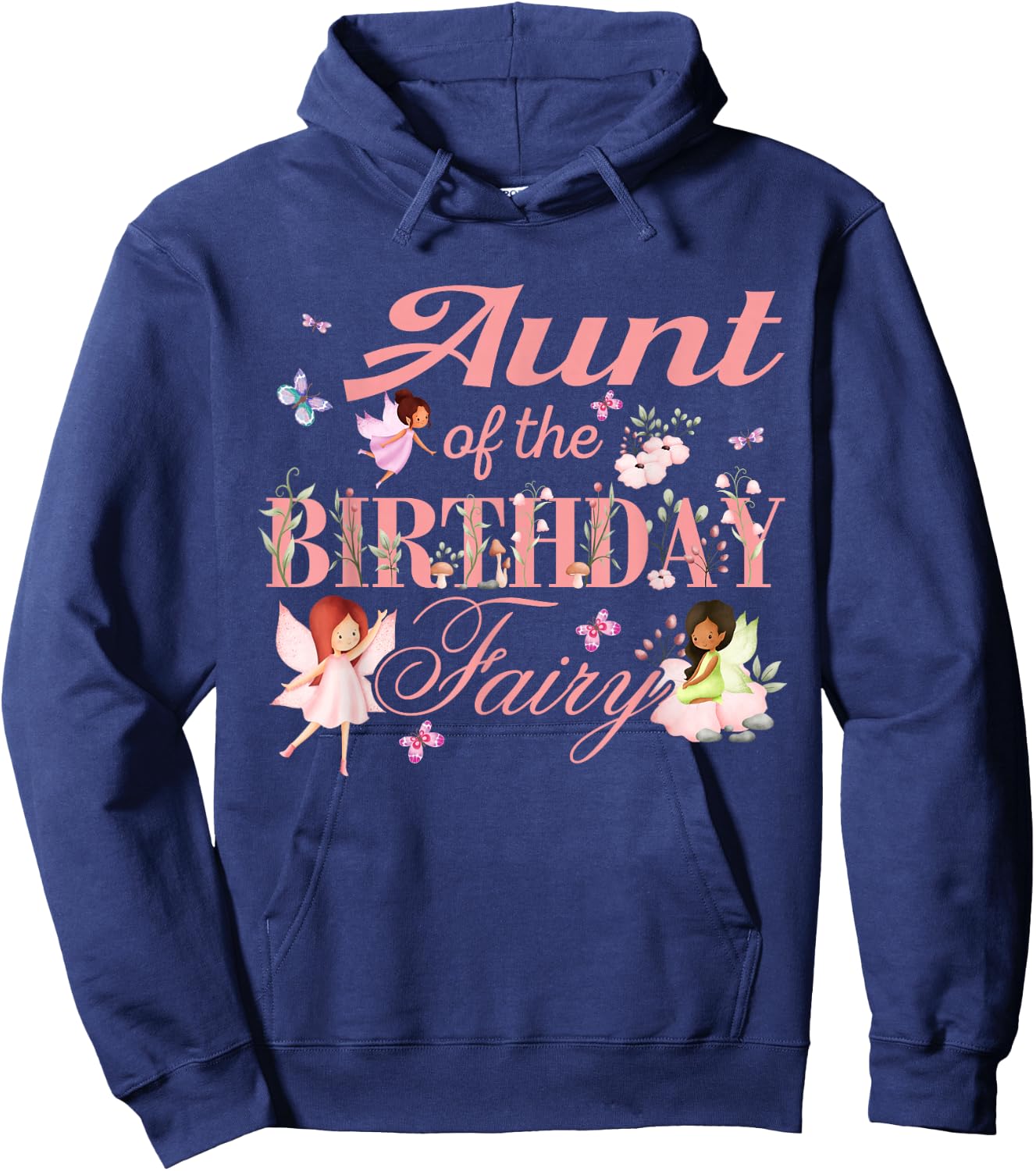 Aunt of The Birthday Fairy Little Girl Magical Family Hoodie - Hoodie | Navy