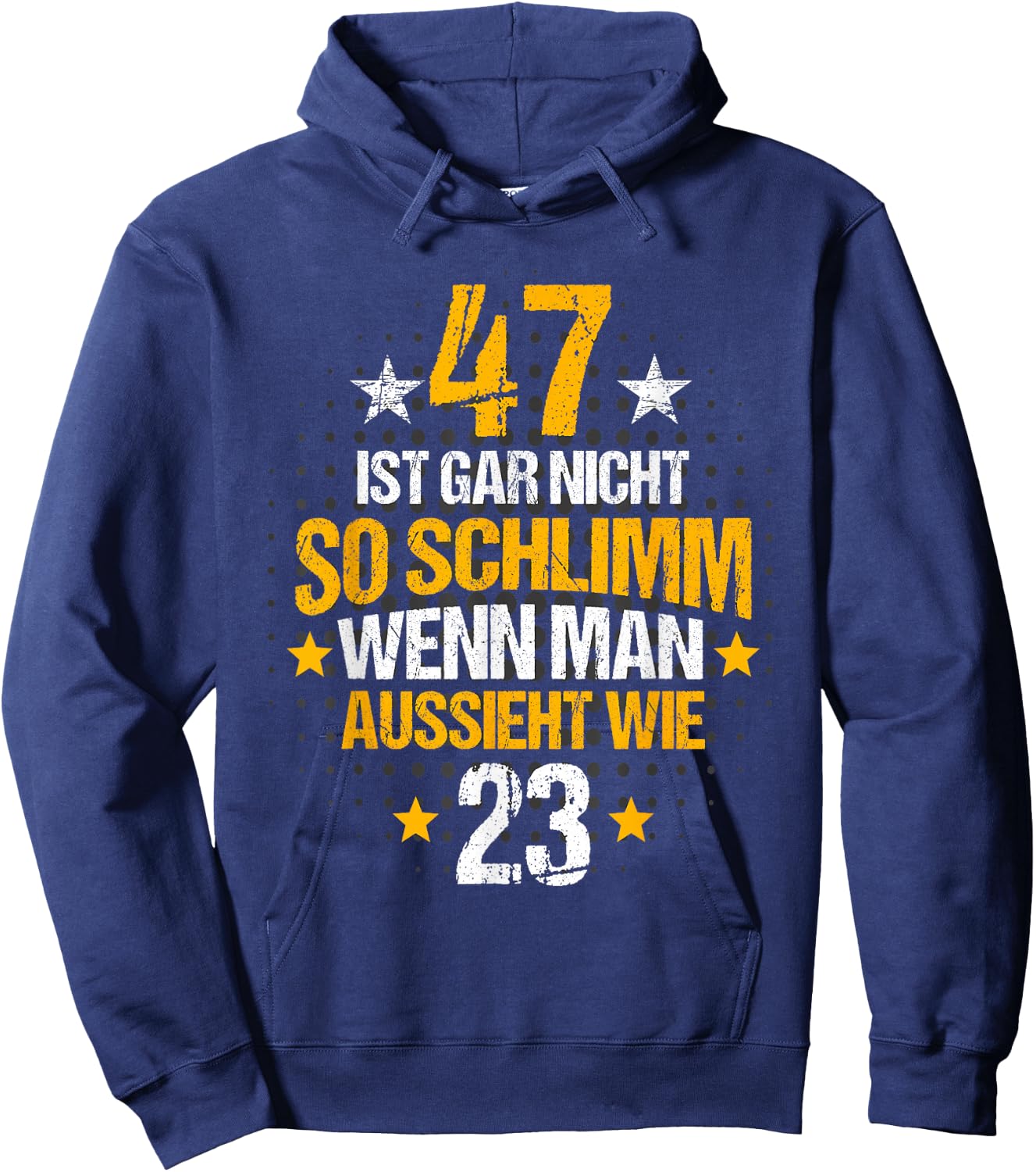 47th Birthday Woman Man 47 Years Funny Slogan Decorative , black Hoodie - Hoodie | Navy
