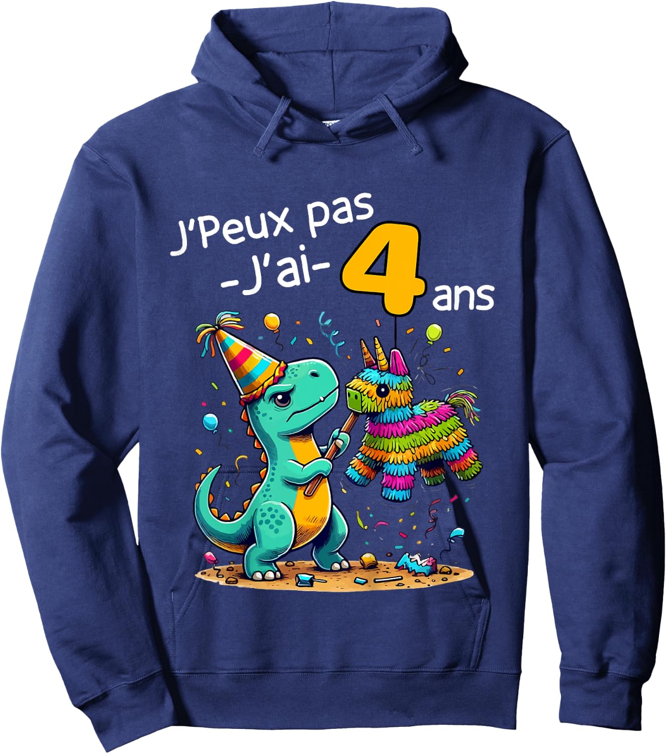 Child Je Peux Pas J'ai 4 Ans Dinosaur Theme Birthday Pinata Hoodie - Hoodie | Navy