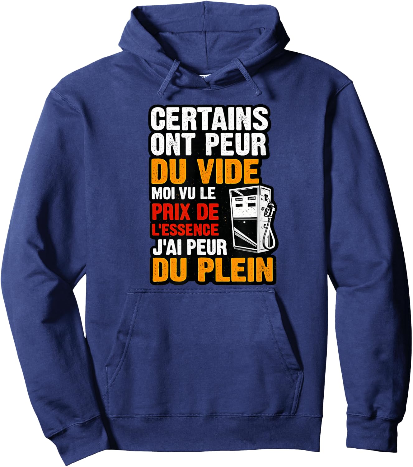 Humour Prix Essence - Peur du Plein-Citation Drôle Carburant Hoodie - Hoodie | Navy
