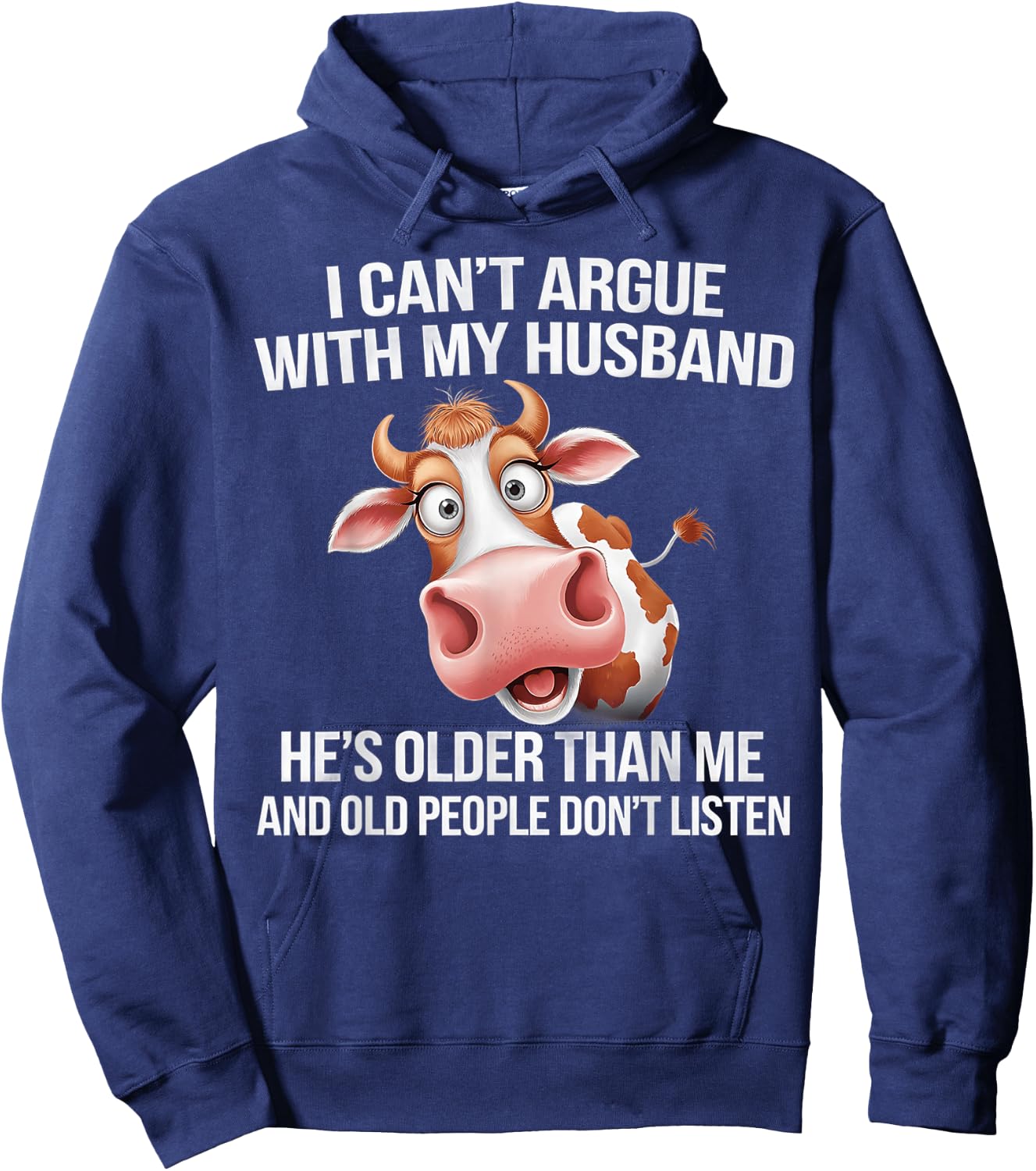 I Can’t Argue With My Husband He’s Older Than Me And Old Hoodie - Hoodie | Navy