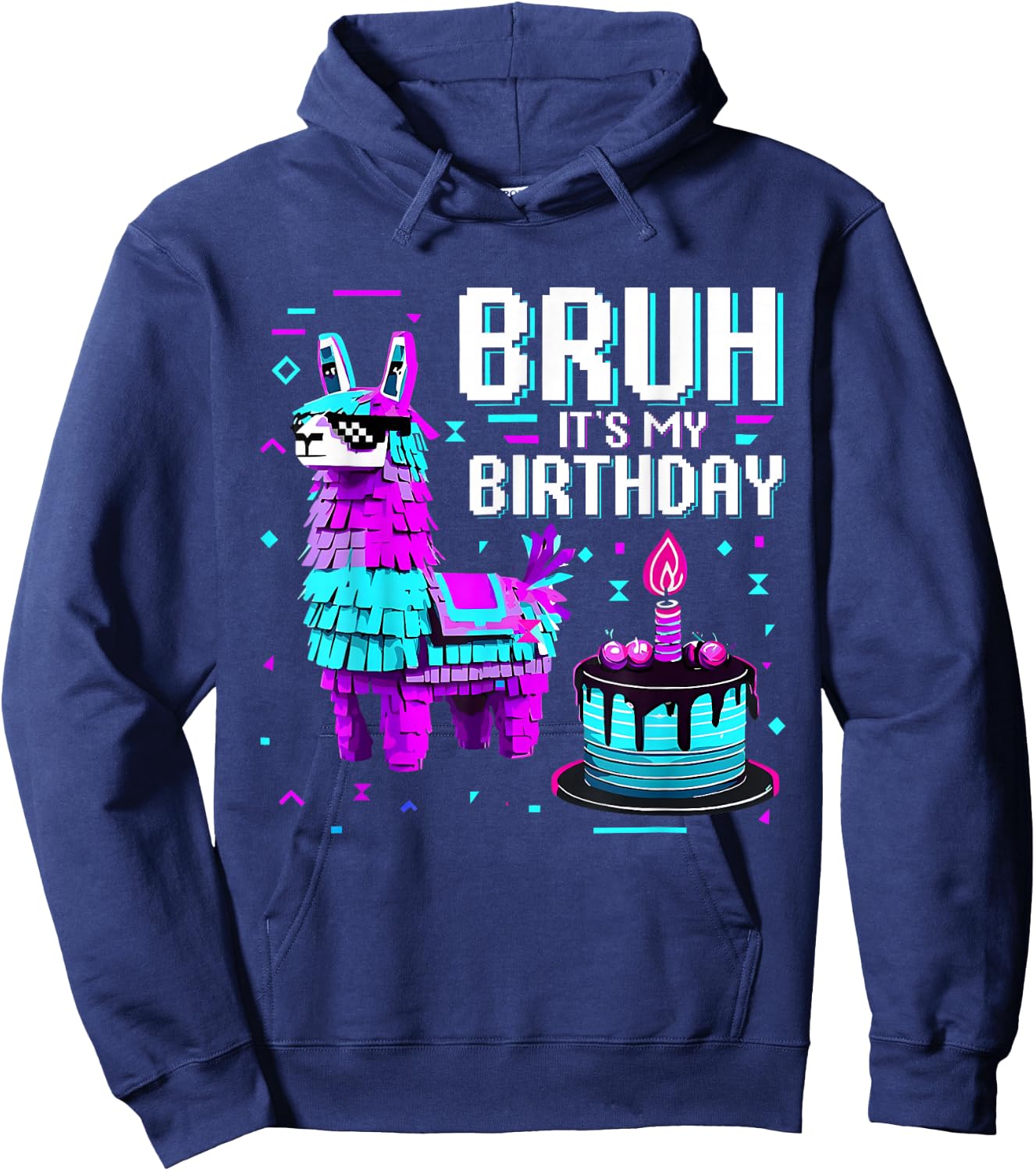 Bruh It's My Birthday Llama Pinata Birthday Boys Girls Hoodie - Hoodie | Navy