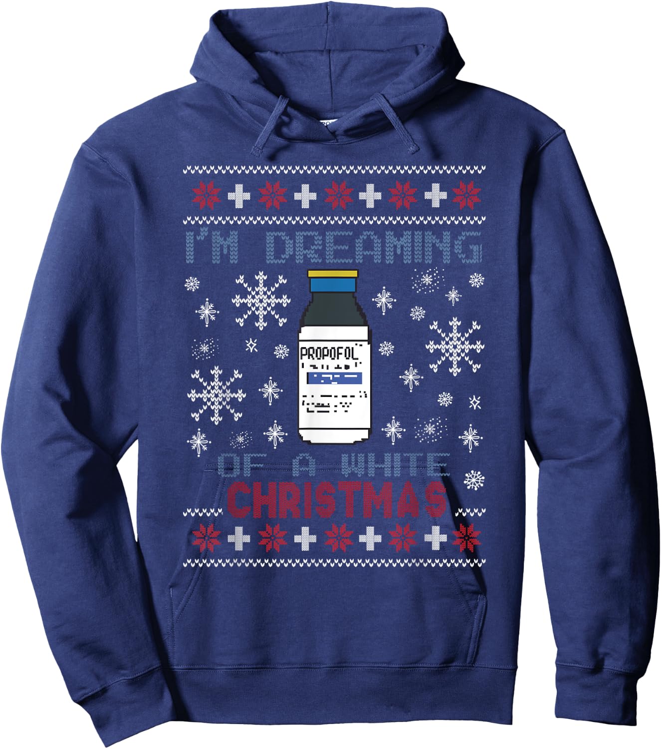 Dreaming of a White Christmas Propofol Ugly Xmas Sweater Hoodie - Hoodie | Navy