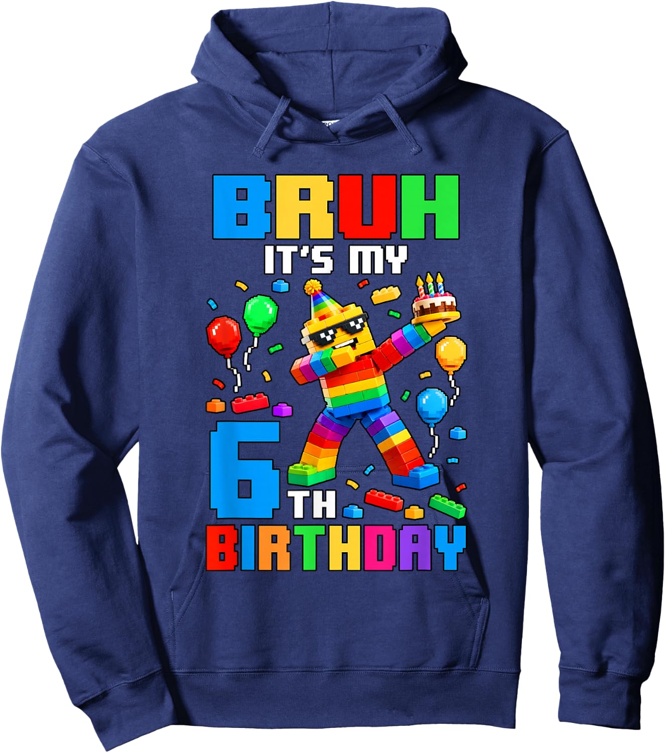 Bruh It's My 6th Birthday Building Brick 6 Years Old Boys Hoodie - Hoodie | Navy