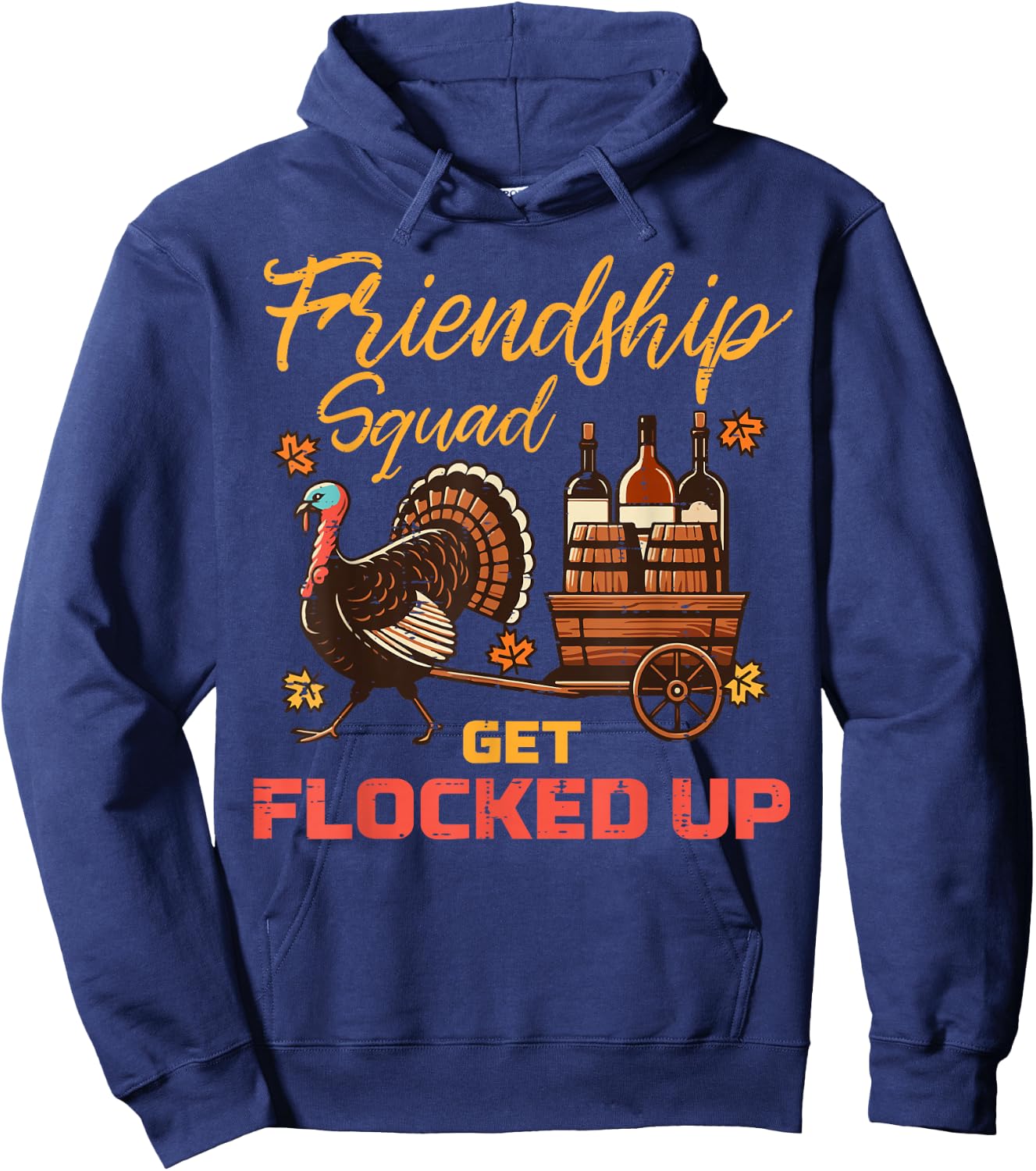 Thanksgiving Friendship Squad Get Flocked Up Match Women Men Hoodie - Hoodie | Navy