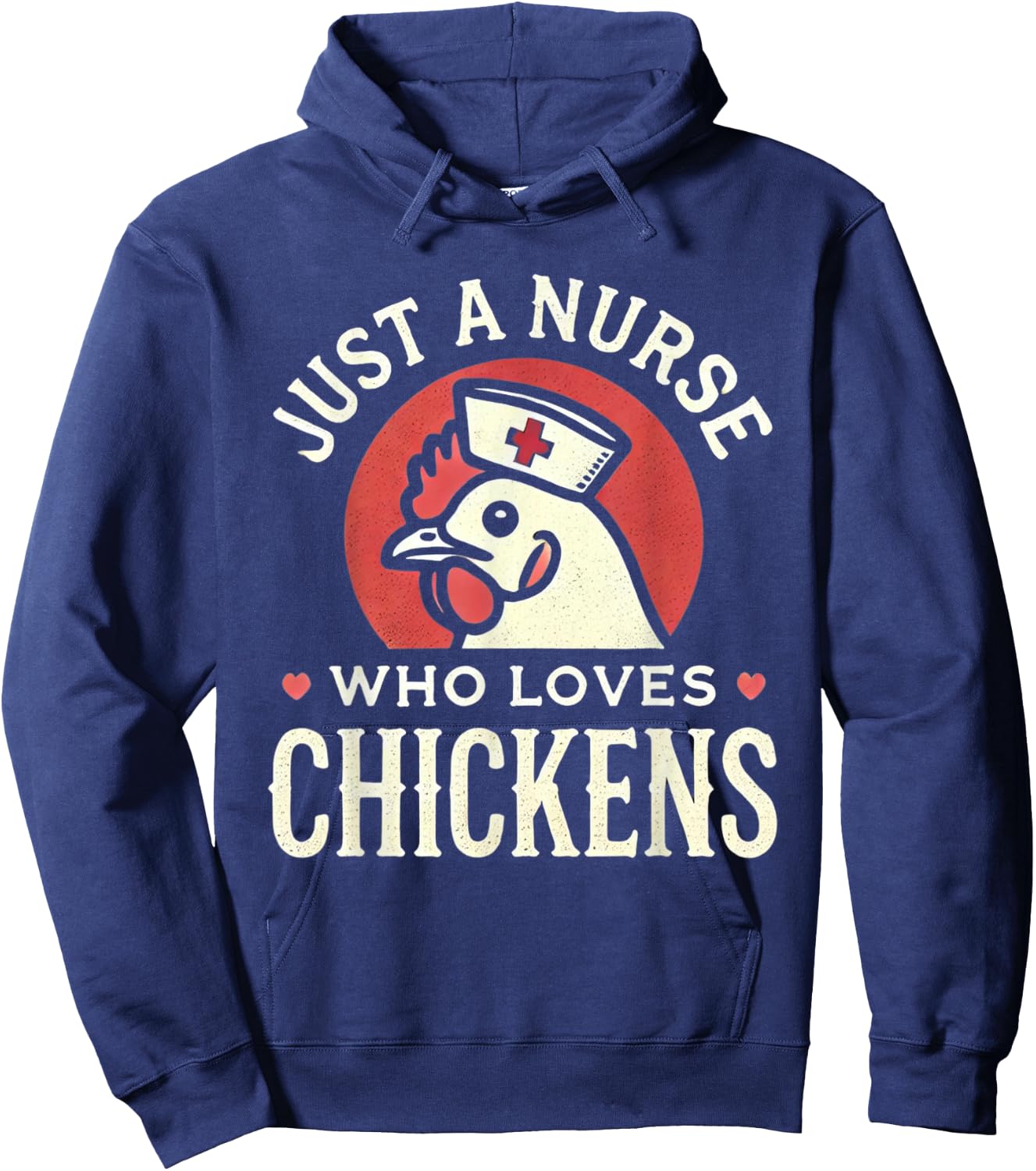 Just a Nurse Who Loves Chickens Retro Funny Nursing Gifts Hoodie - Hoodie | Navy