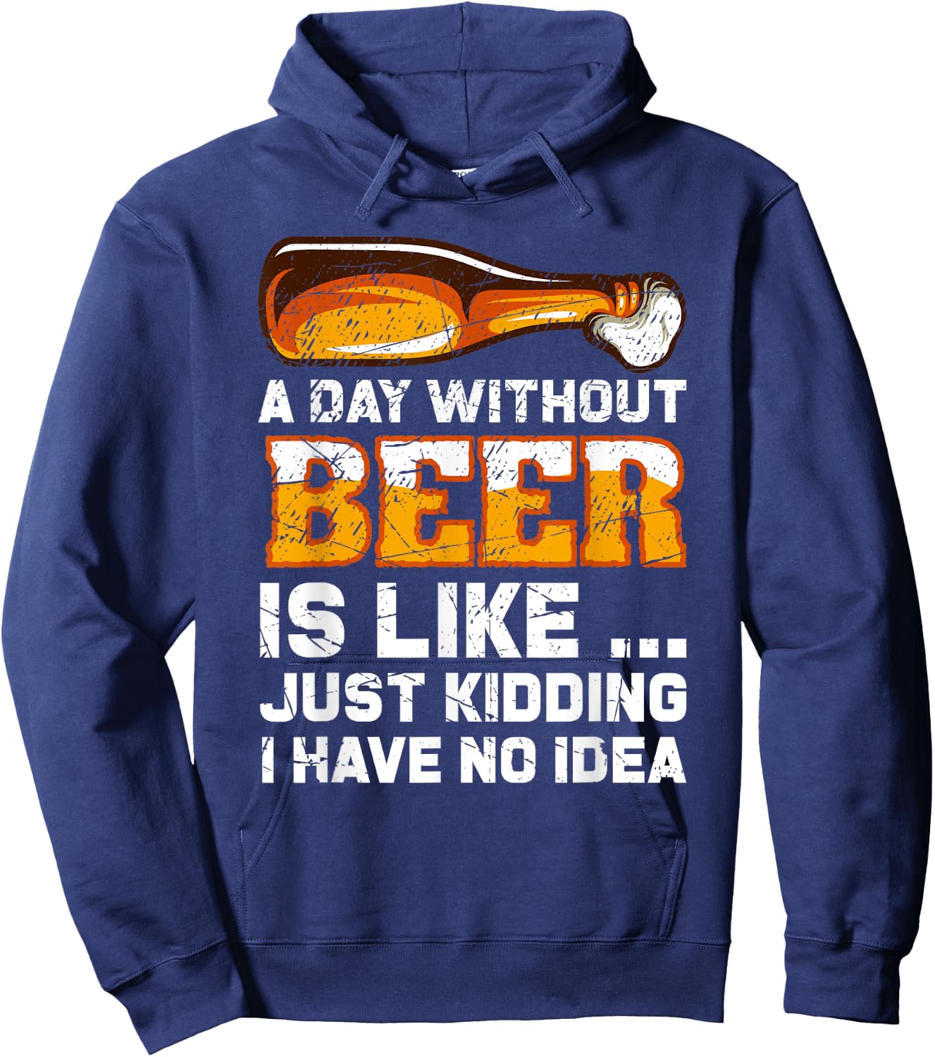 A Day Without Beer - Funny Beer Saying Hoodie - Hoodie | Navy