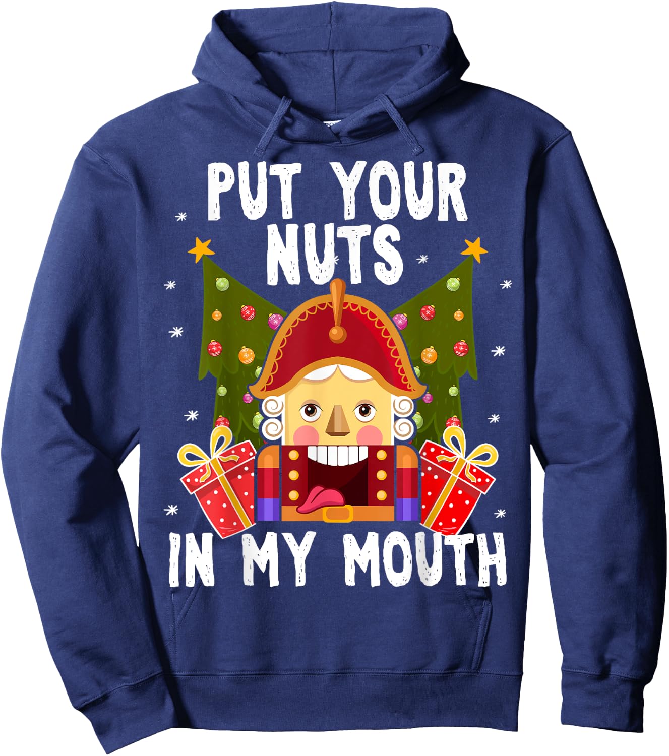 Put Your Nuts In My Mouth - Funny Gay Christmas Shirt Hoodie - Hoodie | Navy