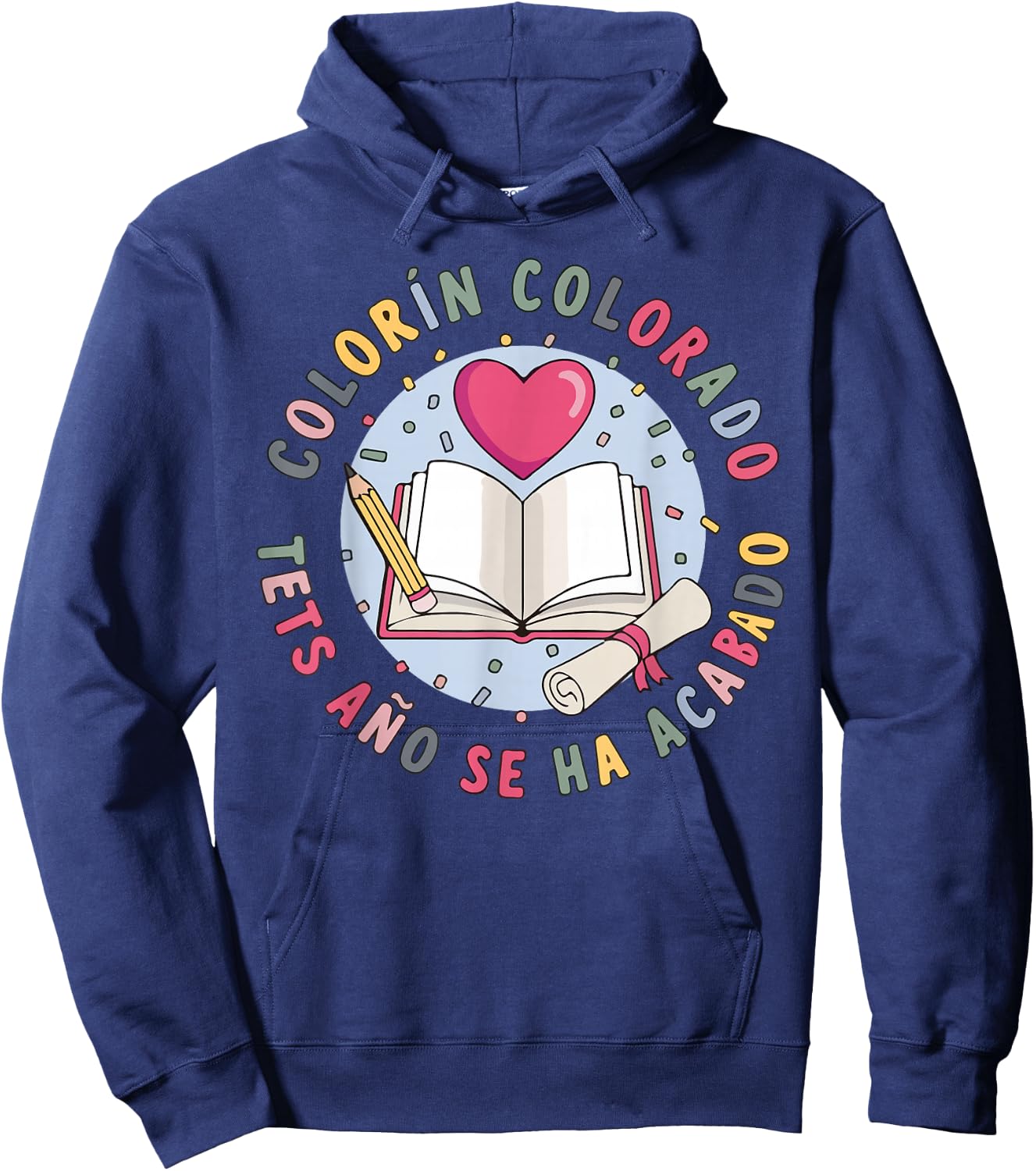 Colorin Colorado Este Año Se Ha Acabado 2026 Spanish Teacher Hoodie - Hoodie | Navy