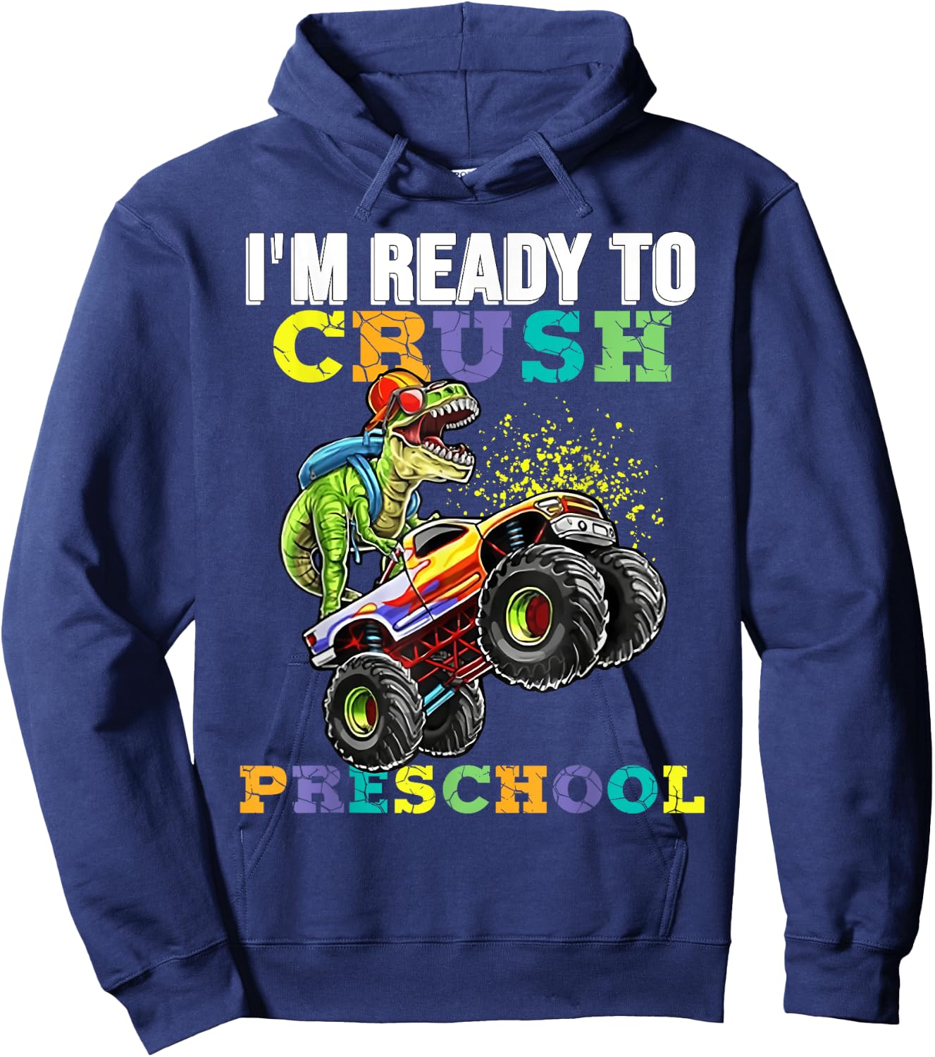Back To School I'm Ready To Crush Preschool Boy Dinosaur Hoodie - Hoodie | Navy