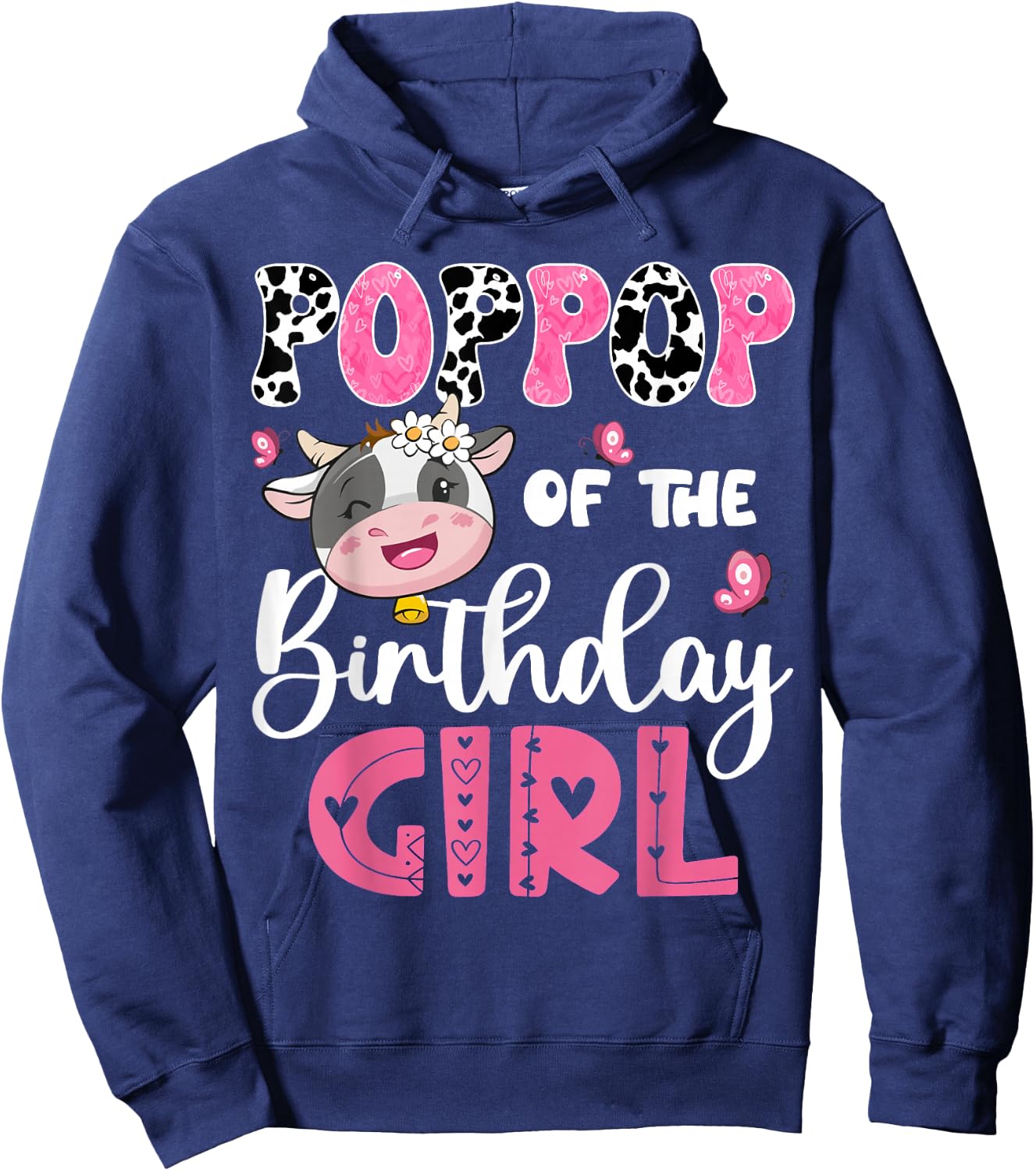 PopPop Of The Birthday Girl Farm Cow 1St Birthday Party Hoodie - Hoodie | Navy