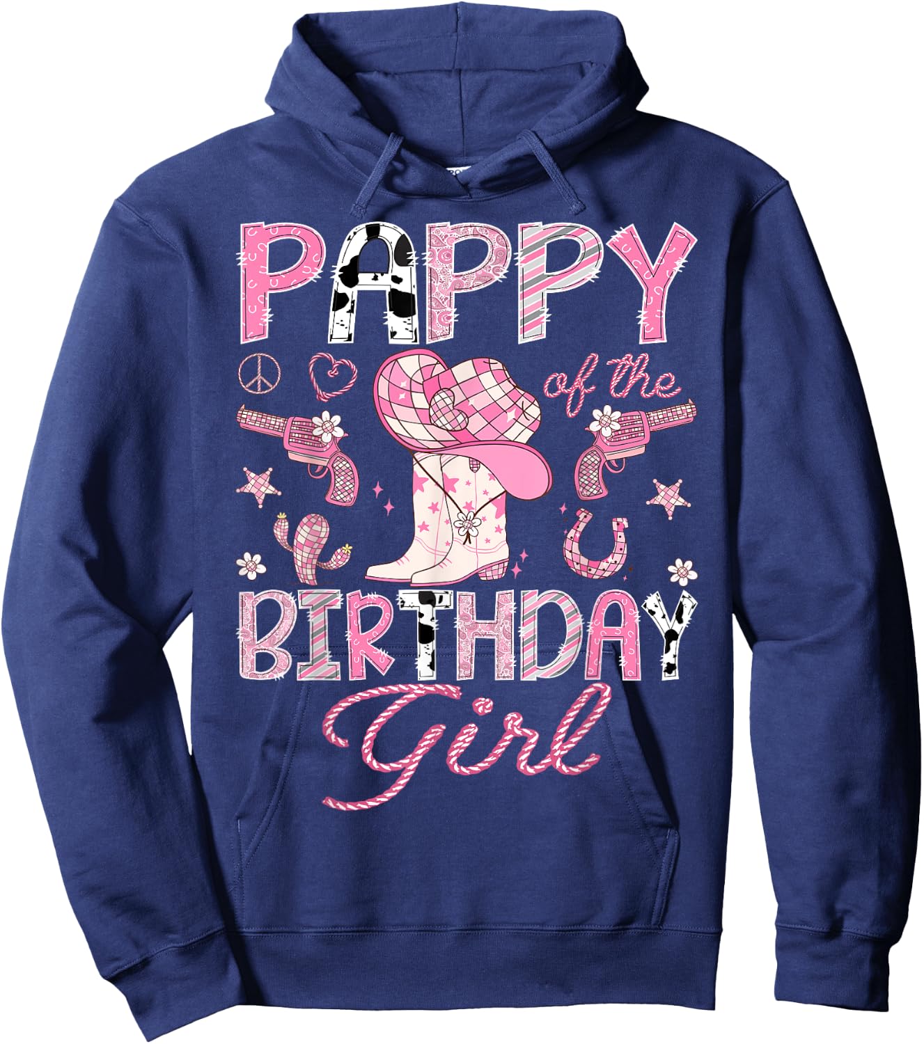 Pappy Of the Birthday Girl Pink CowGirl Western Rodeo Hoodie - Hoodie | Navy