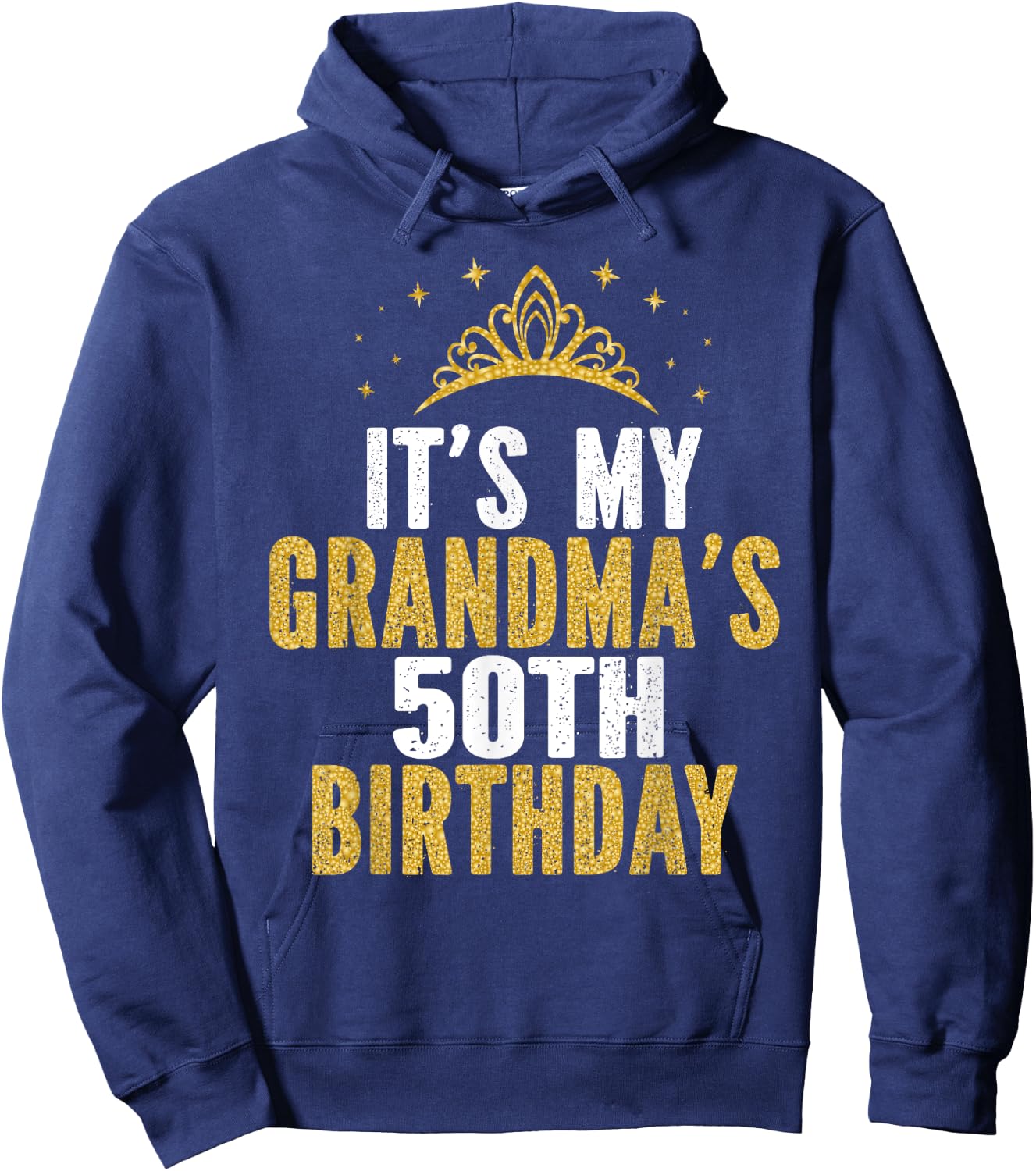 It's My Grandma's 50th Birthday 50 Years Old Women Hoodie - Hoodie | Navy