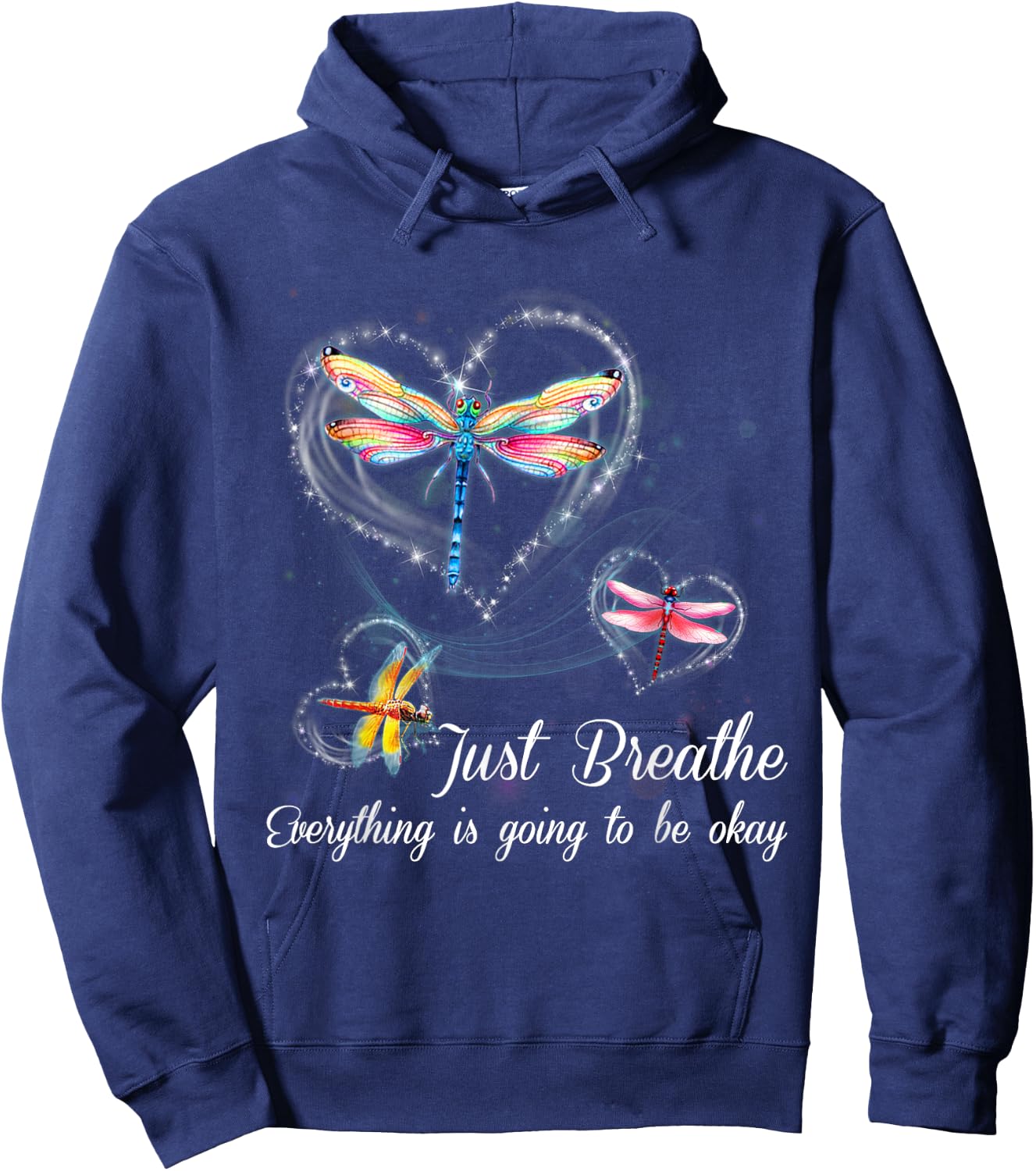 Dragonfly Just Breathe Everything is Going to Okay Hoodie - Hoodie | Navy