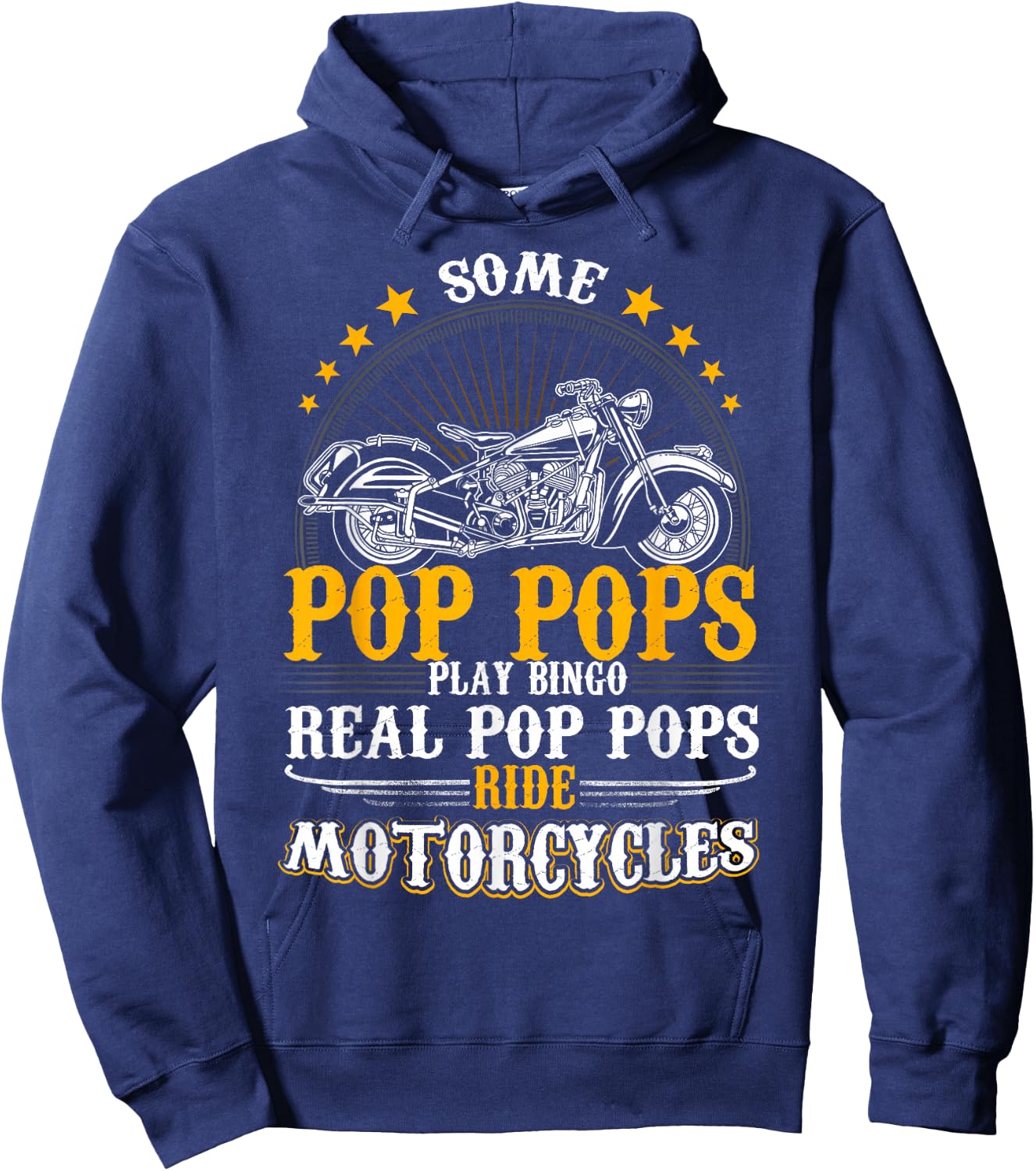 Some Pop Pops Play Bingo Real Pop Pops Ride Motorcycles Hoodie - Hoodie | Navy